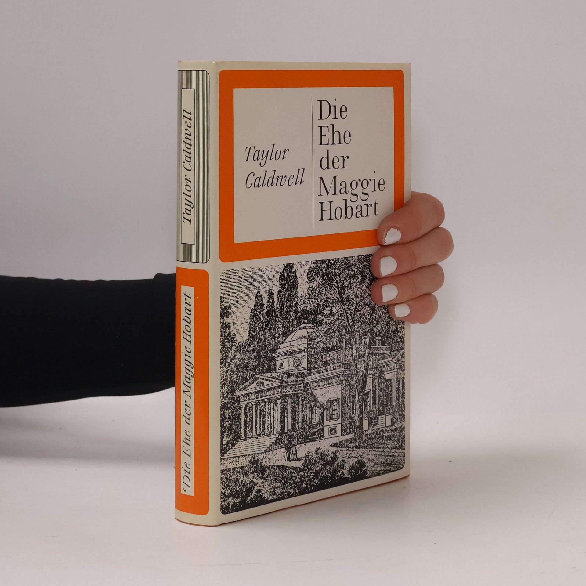 Taylor Caldwell Die Ehe der Maggie Hobart