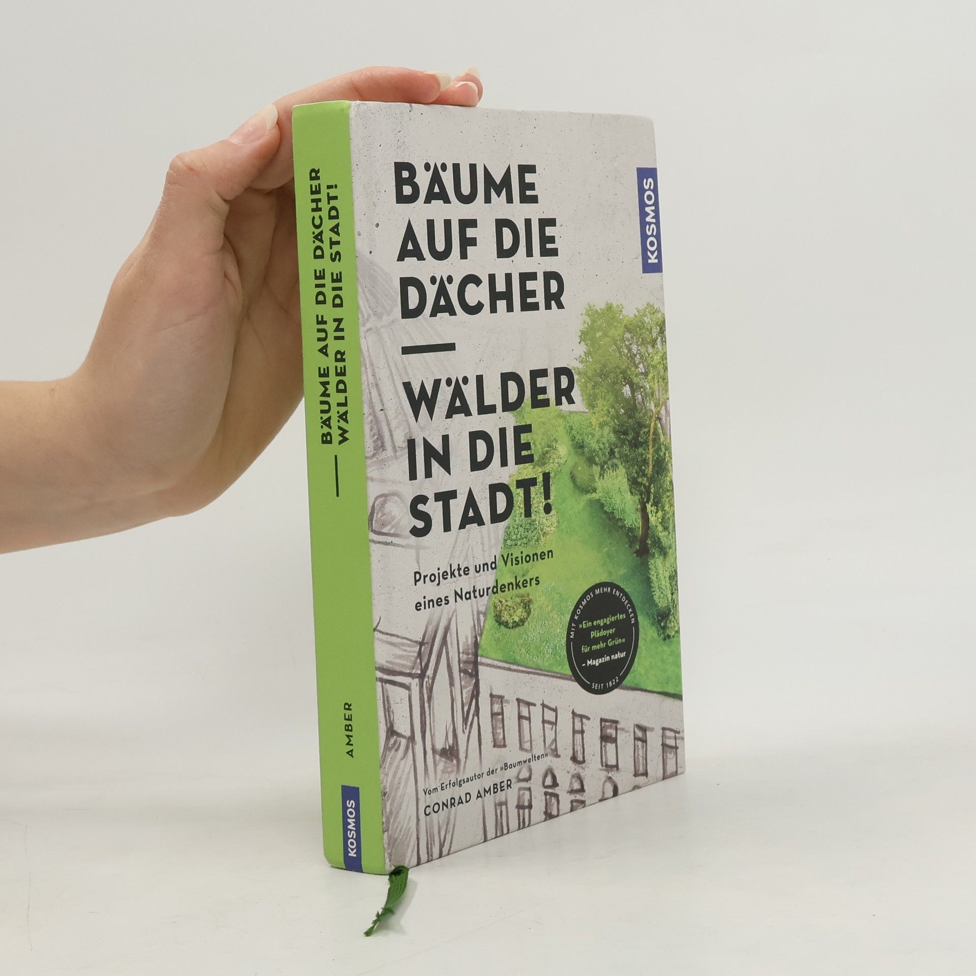 Conrad Amber Bäume auf die Dächer - Wälder in die Stadt!