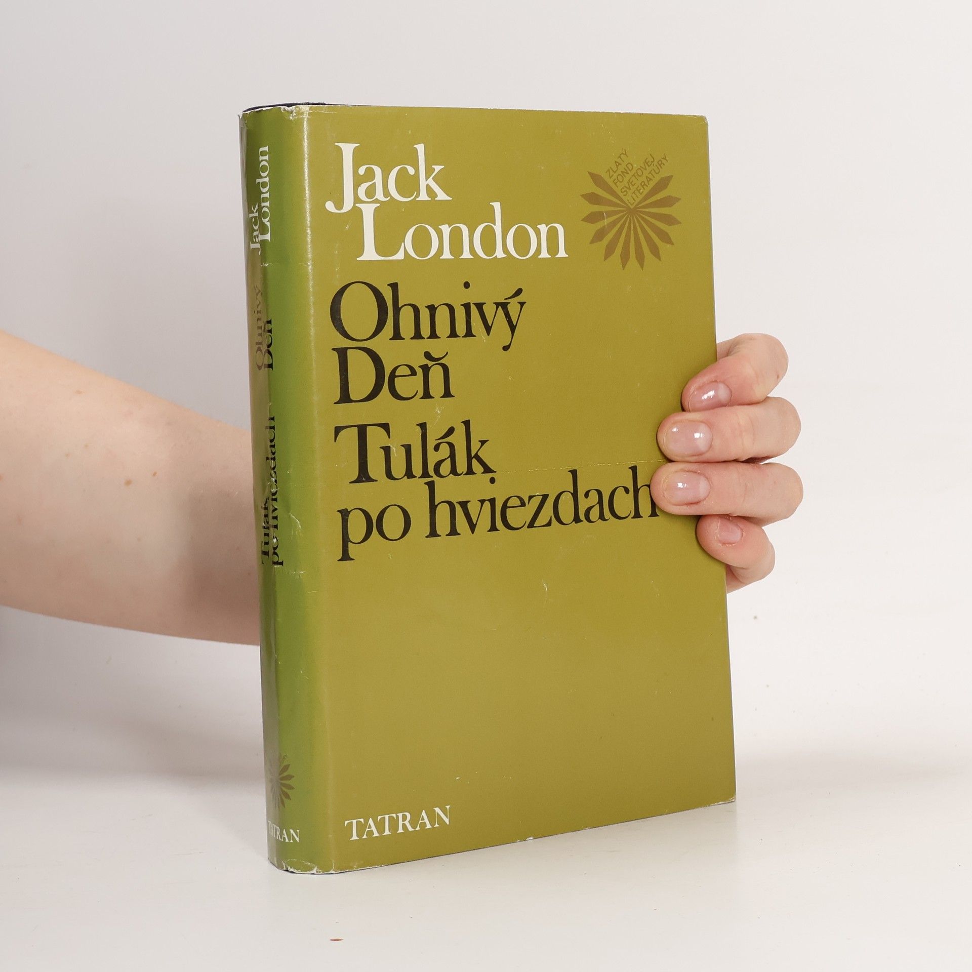 Jack London Ohnivý deň ; Tulák po hviezdach