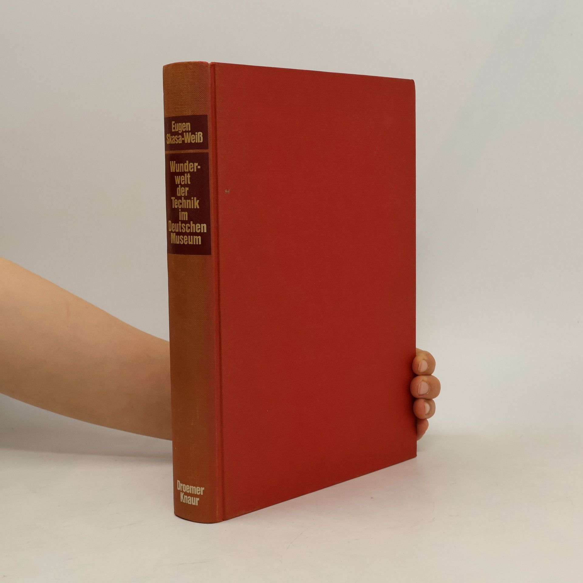 Eugen Skasa-Weiss Wunderwelt der Technik im Deutschen Museum