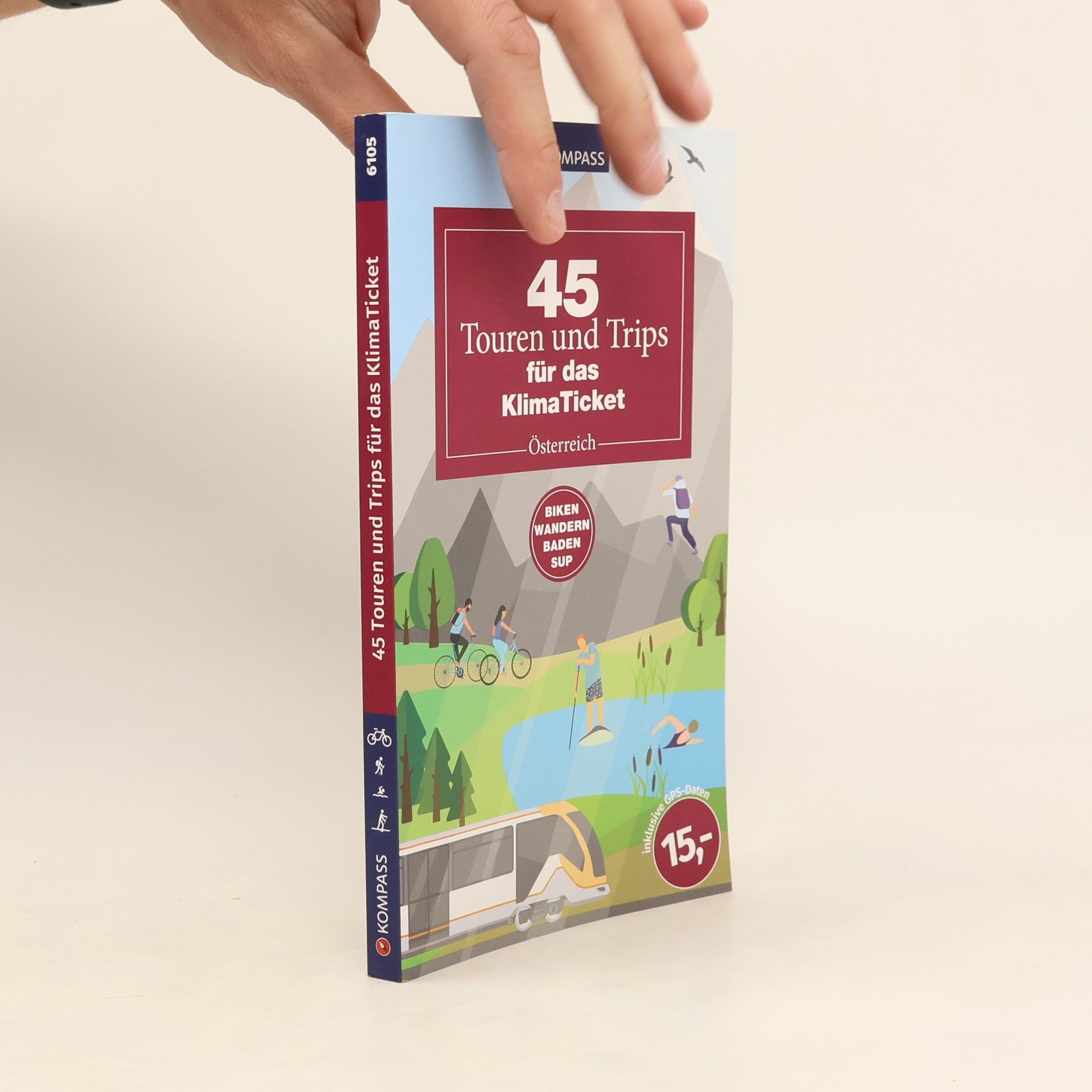 Autorenkollektiv 45 Touren & Trips für das Klimaticket - Österreich