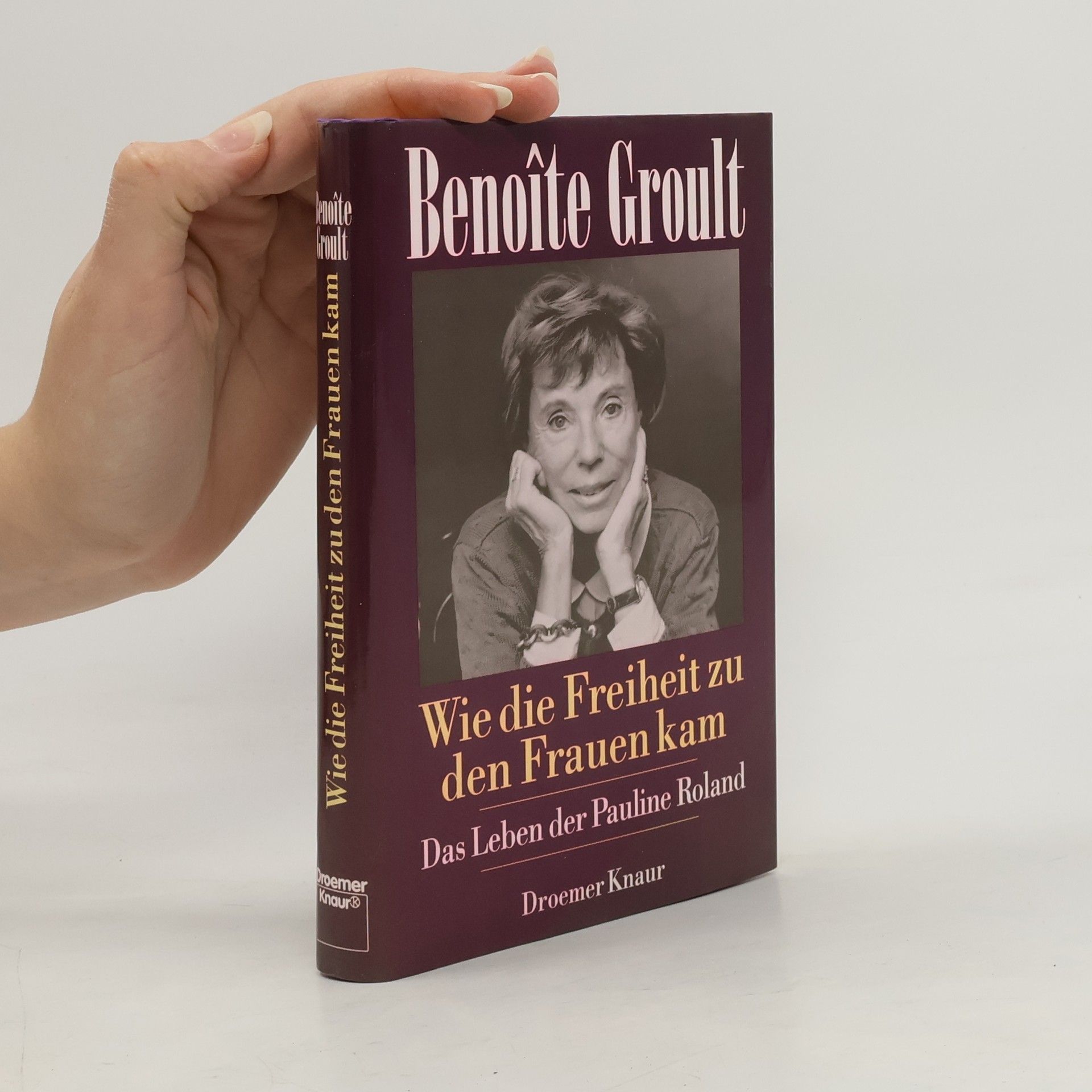 Benoîte Groult Wie die Freiheit zu den Frauen kam