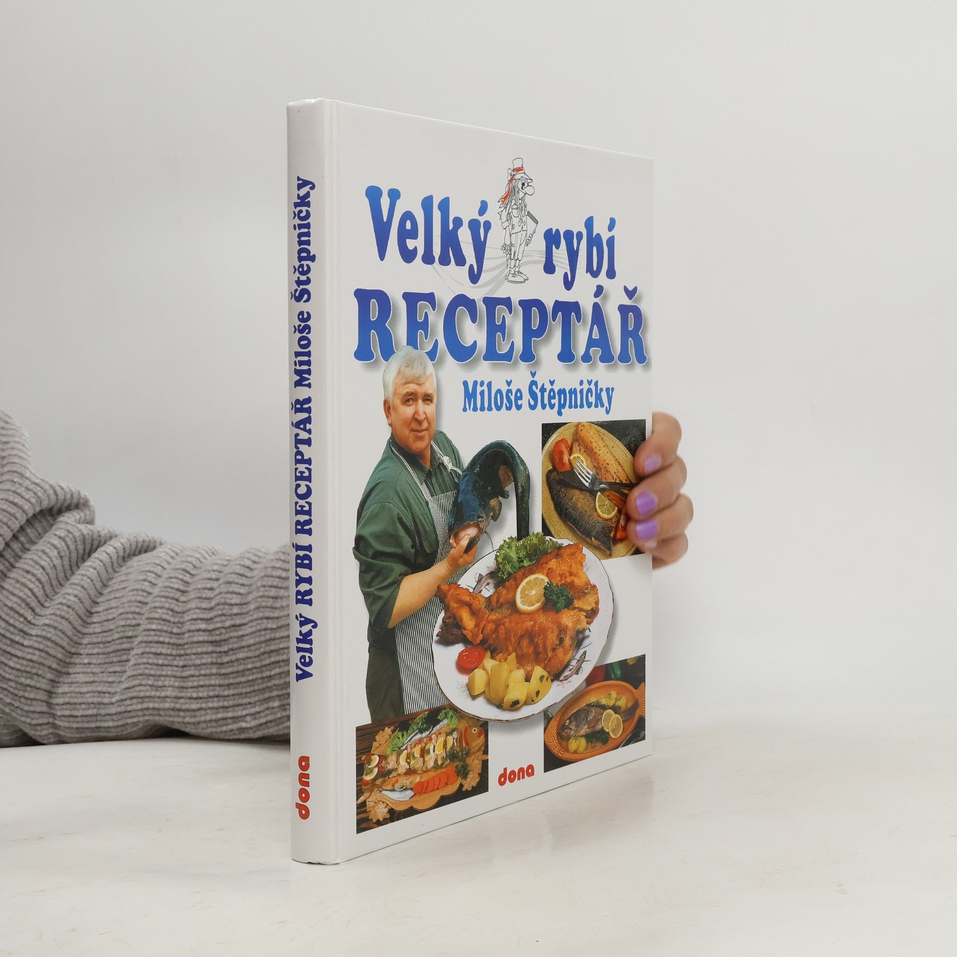 Miloš Štěpnička Velký rybí receptář