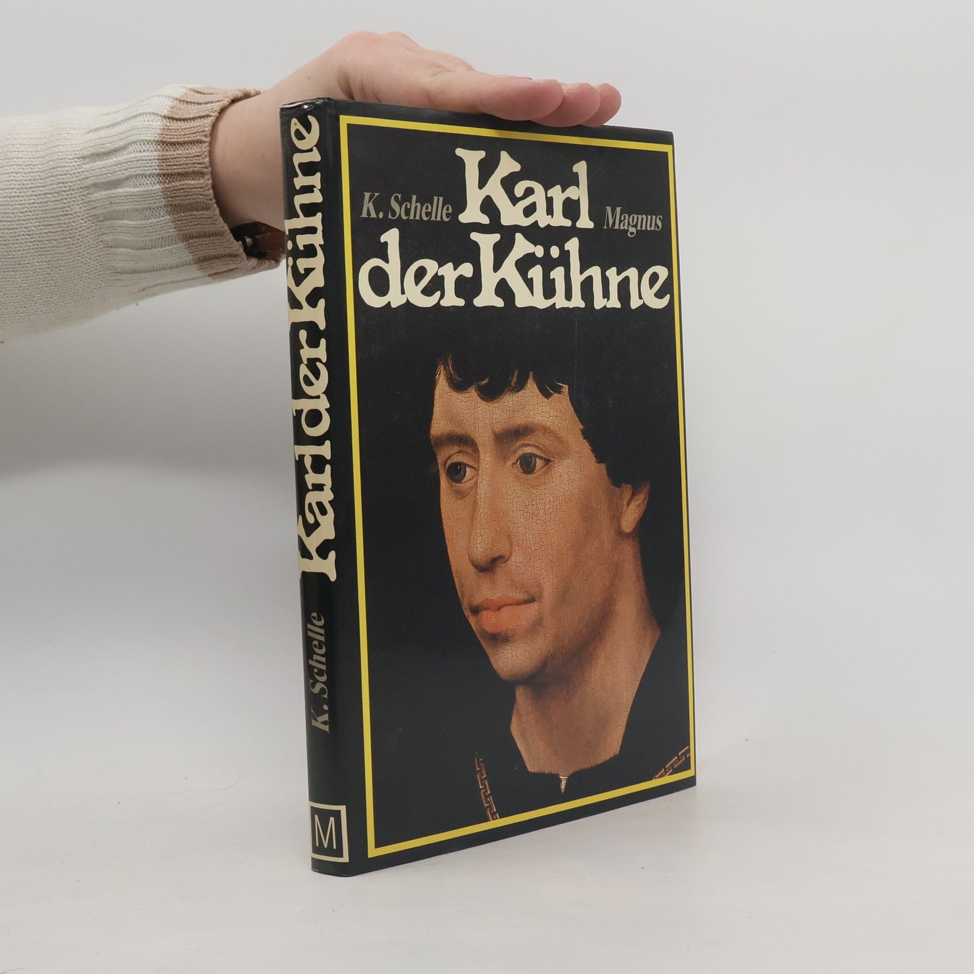 K. Schelle Karl der Kühne