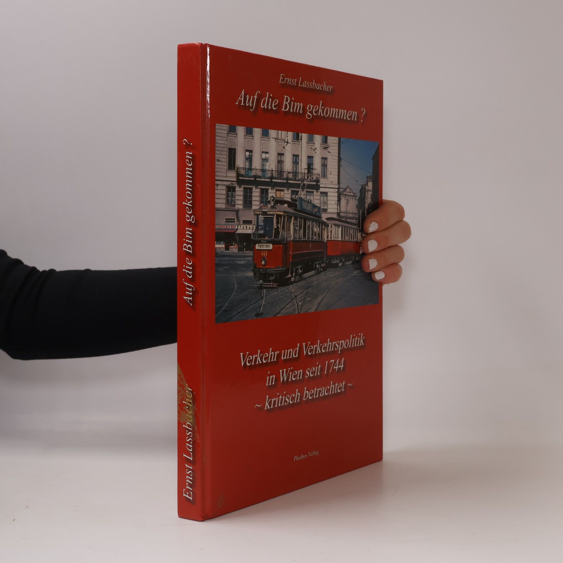 Ernst Lassbacher Auf die Bim gekommen?