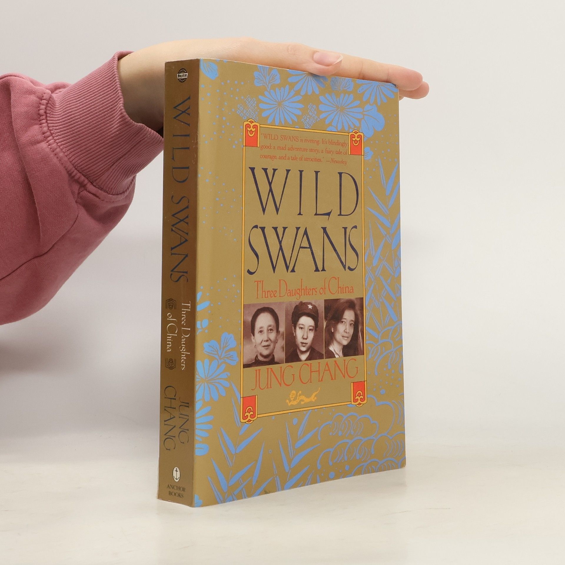 Jung Chang Wild Swans : Three Daughters of China