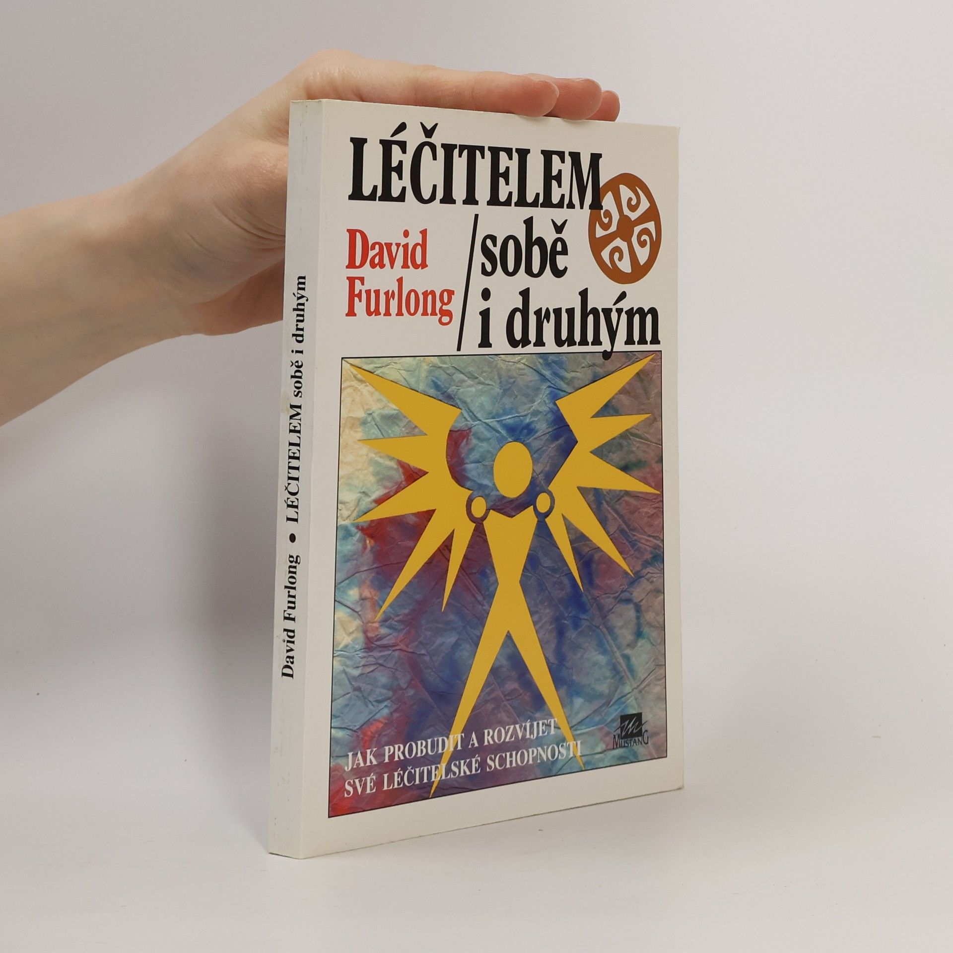 Furlong David Léčitelem sobě i druhým