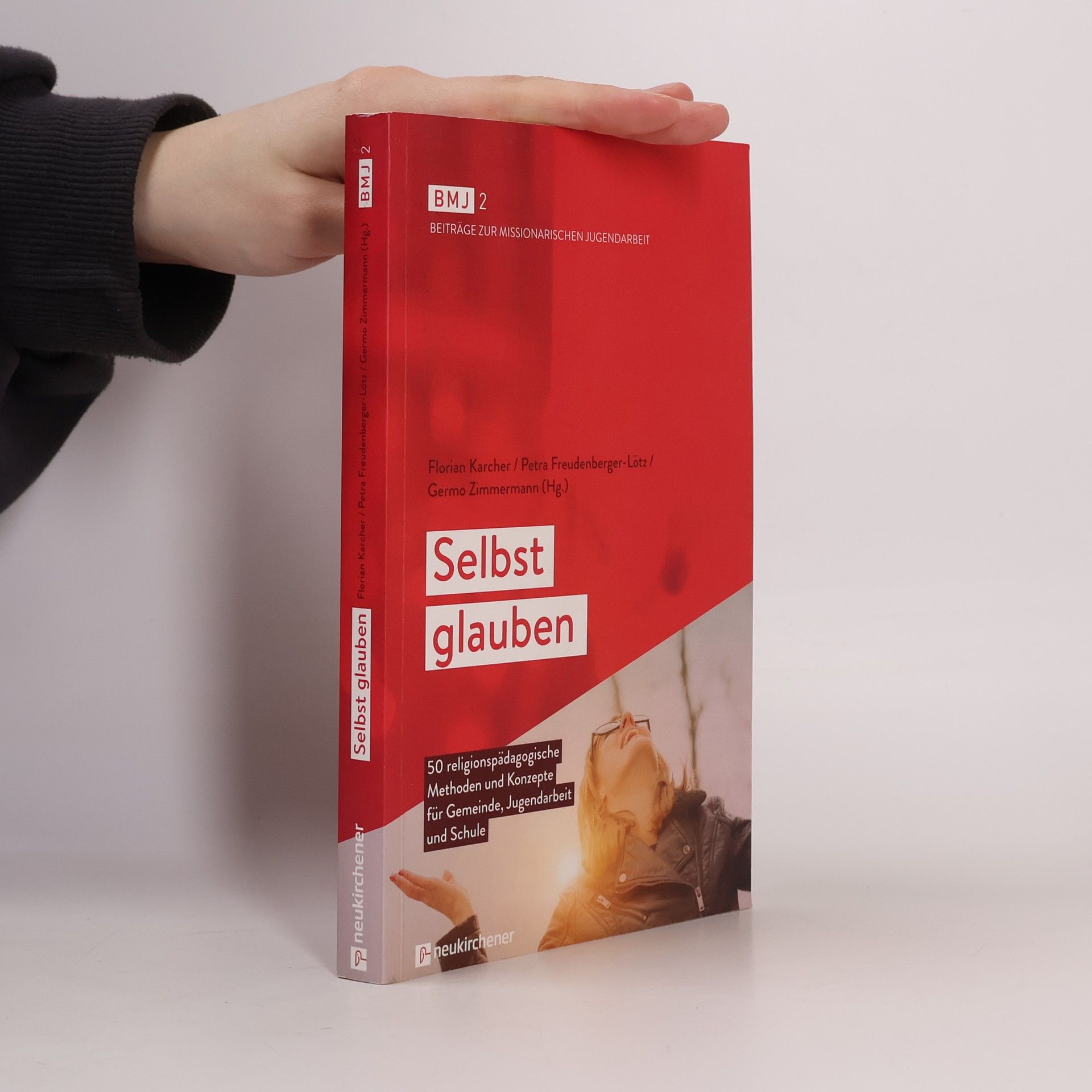 Florian Karcher Beiträge zur Missionarischen Jugendarbeit - 2: Selbst glauben