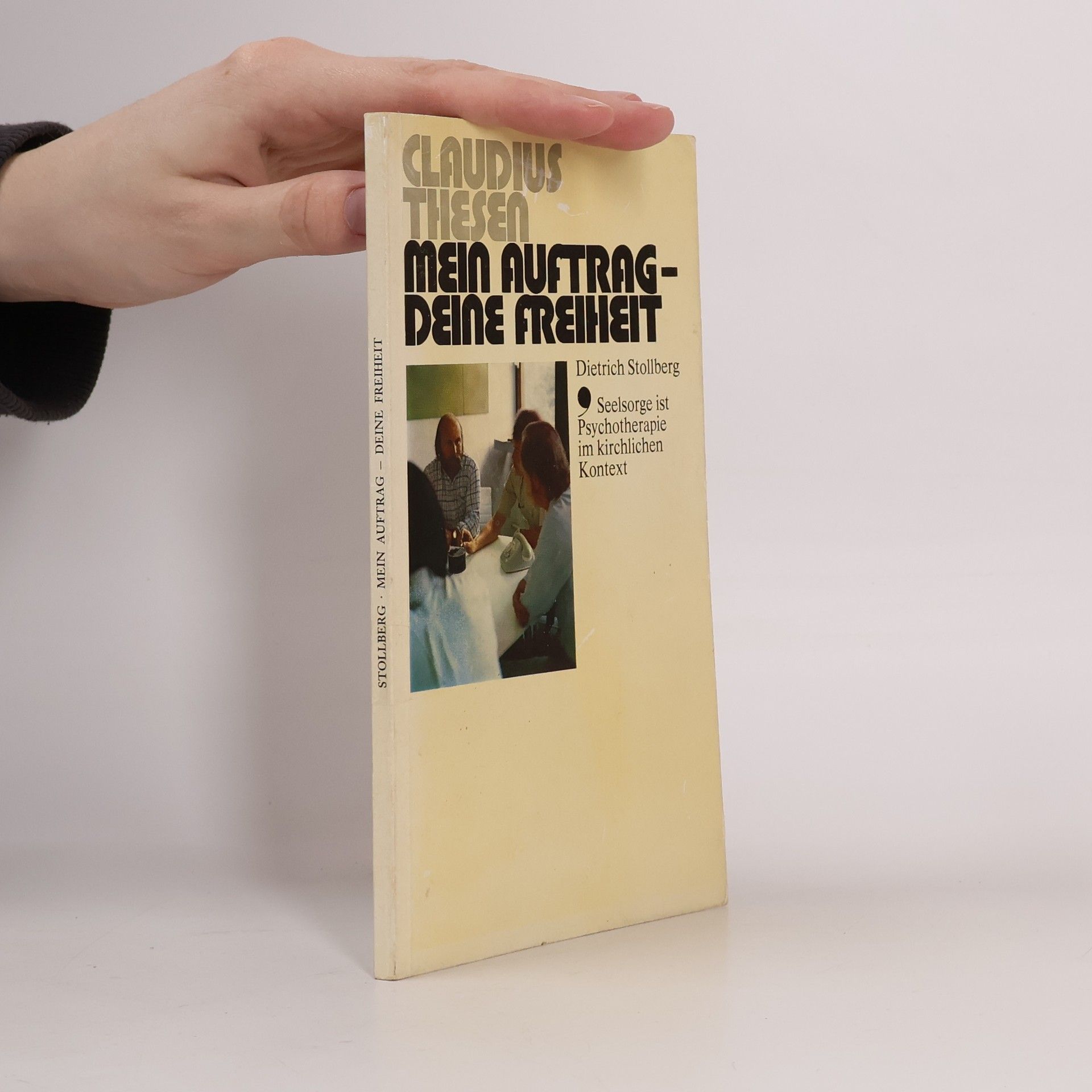 Dietrich Stollberg Mein Auftrag, deine Freiheit