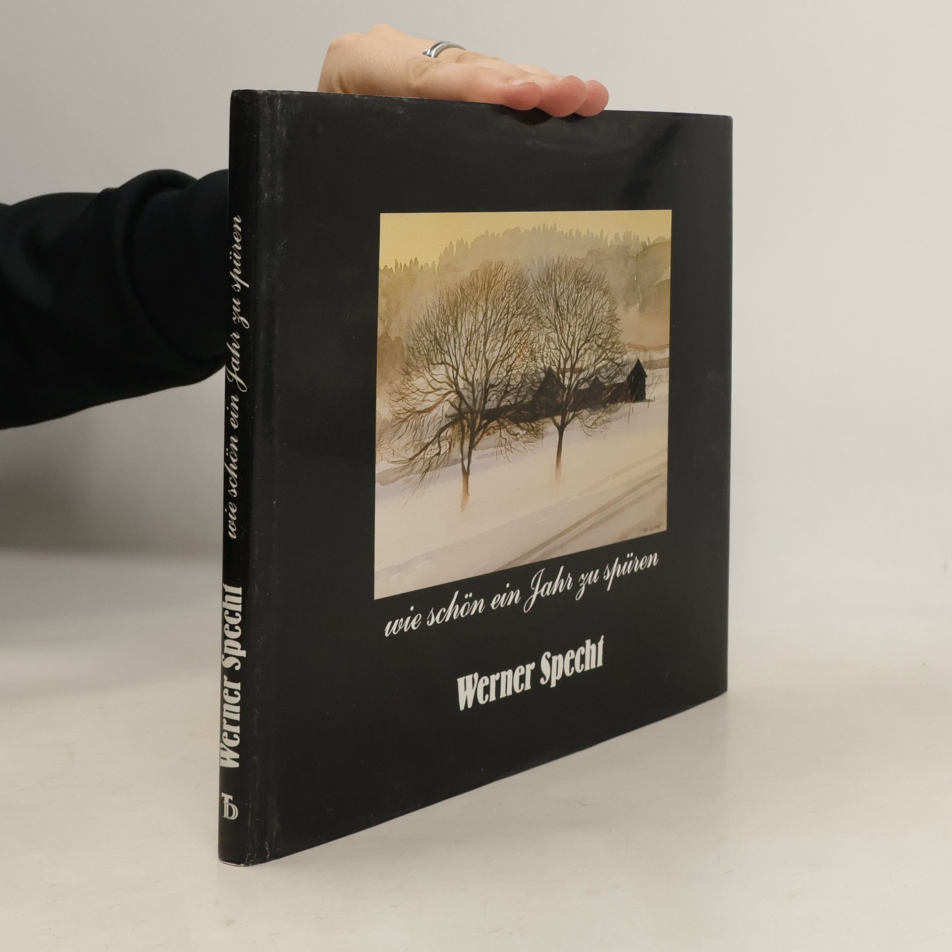 Werner Specht Wie schön ein Jahr zu spüren
