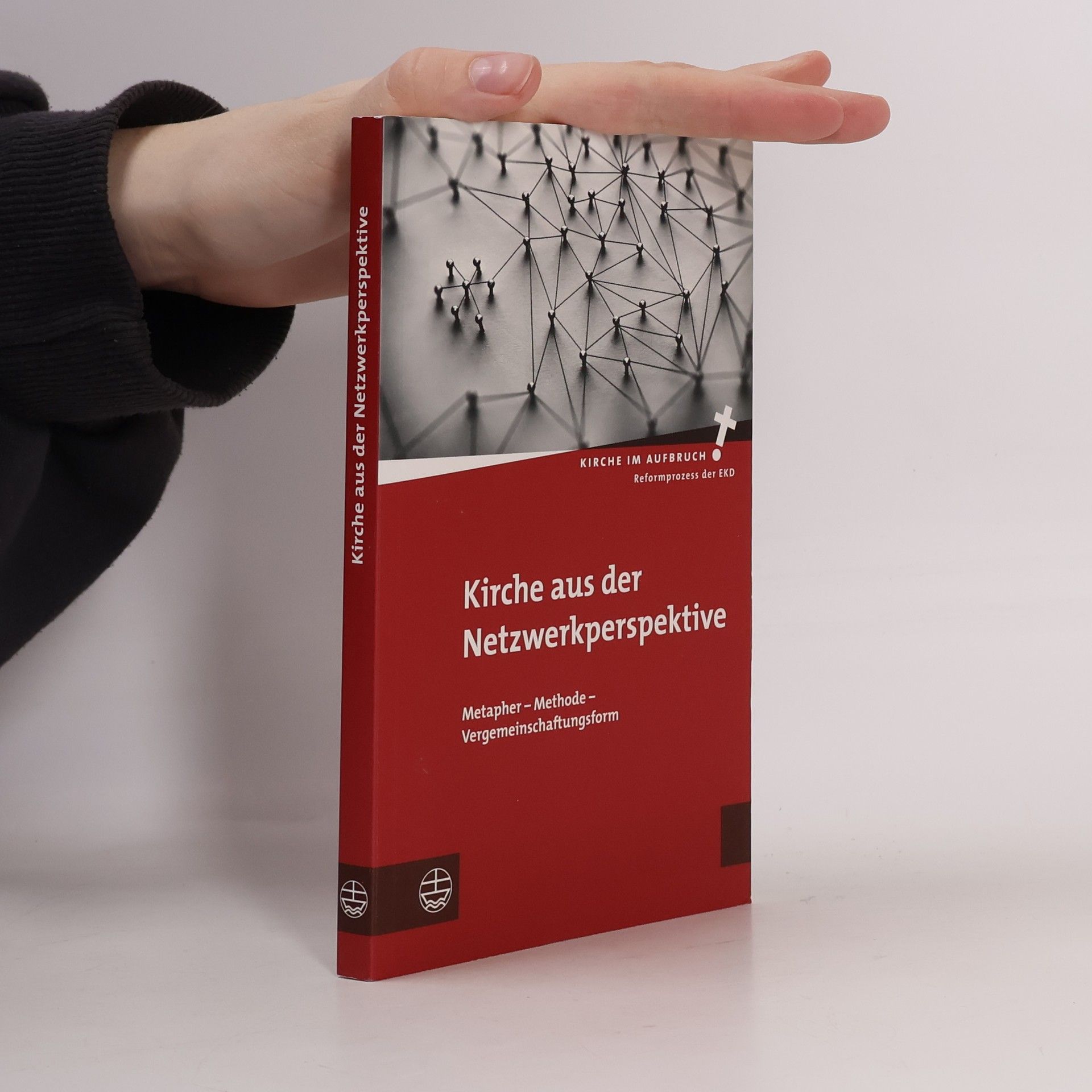 Daniel Hörsch Kirche im Aufbruch - 25: Kirche aus der Netzwerkperspektive