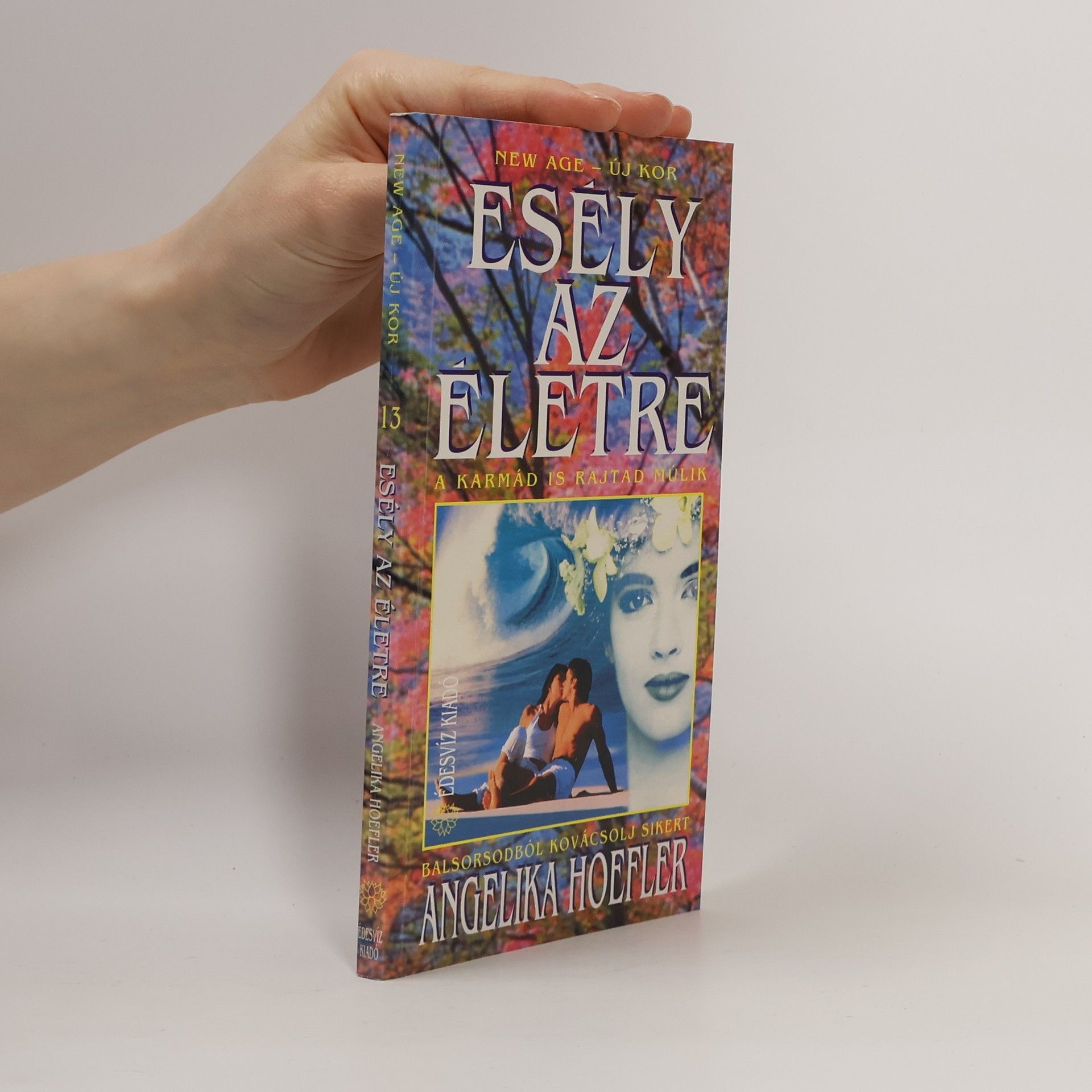 Angelika Hoefler Esély az életre