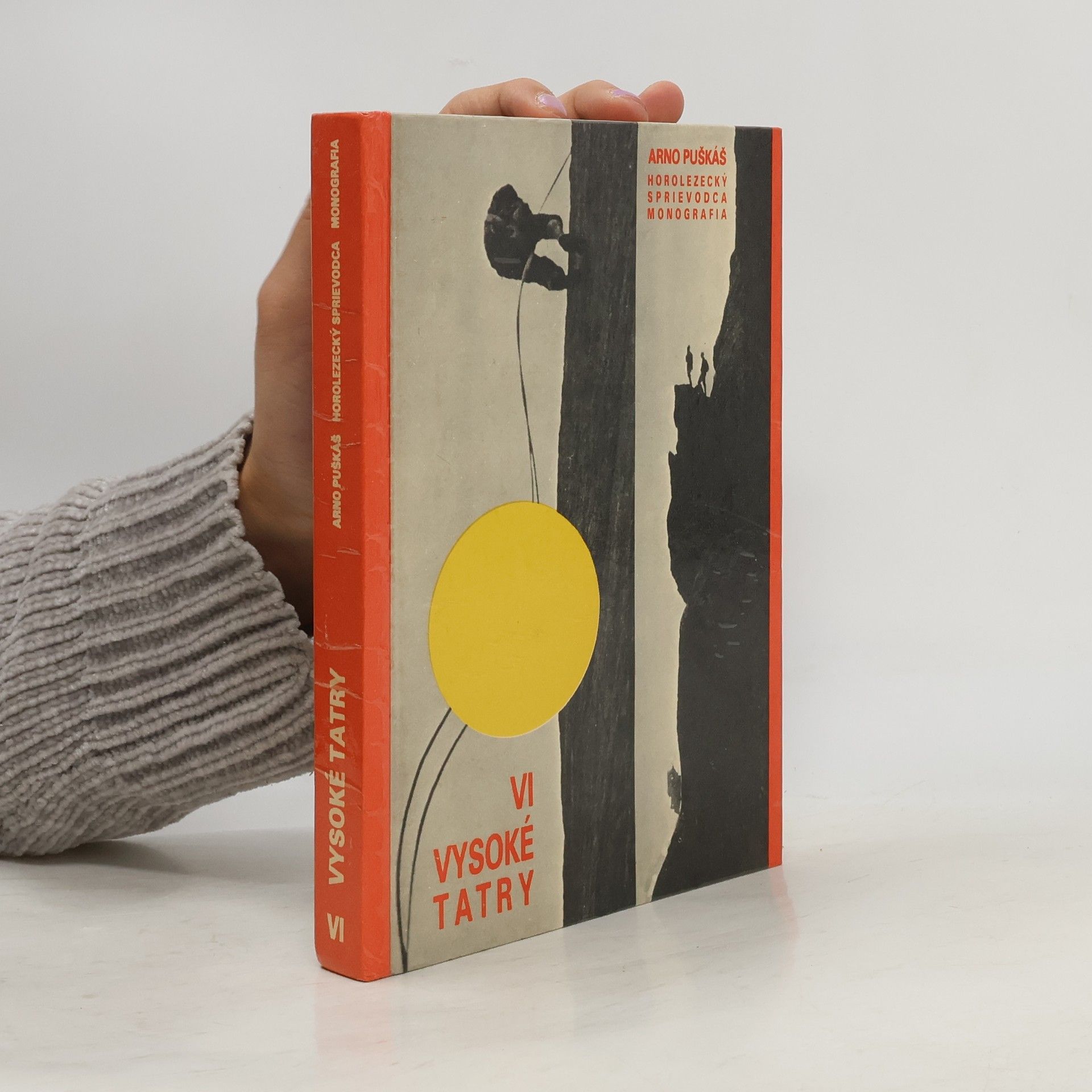 Arno Puškáš Vysoke Tatry. horolezecký sprievodca. VI