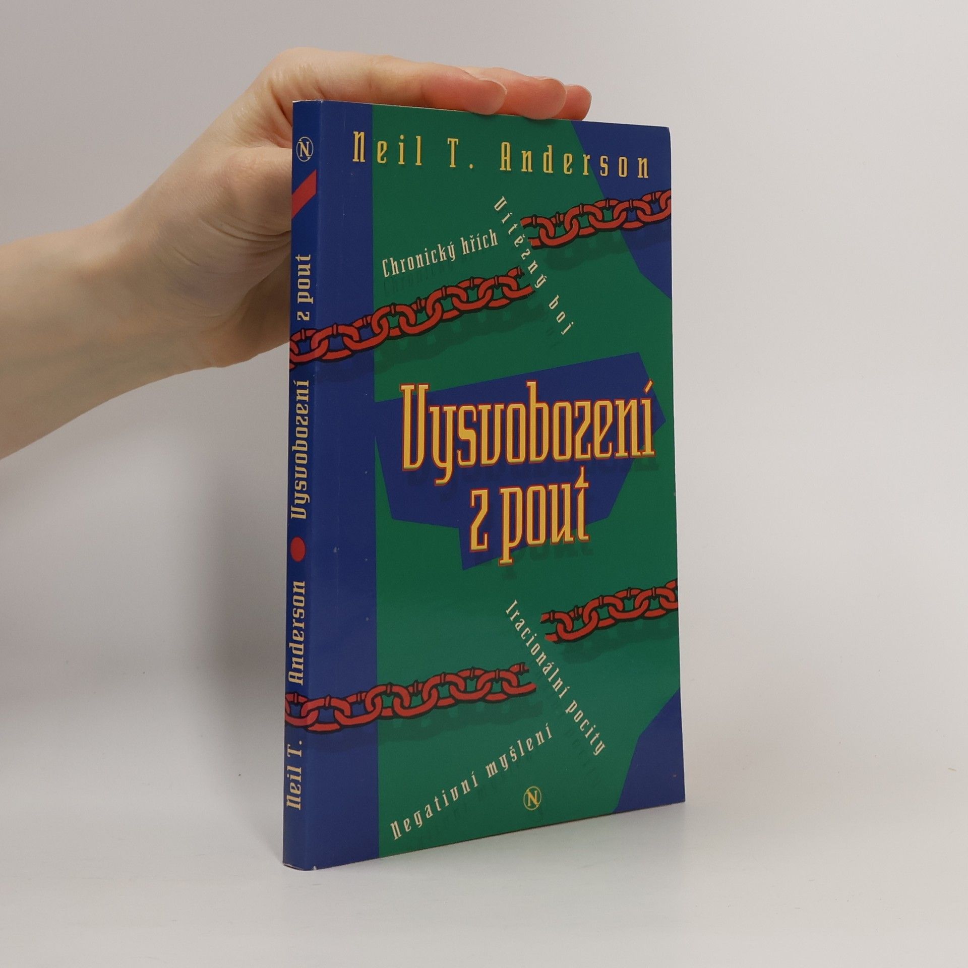 Neil T. Anderson Vysvobození z pout