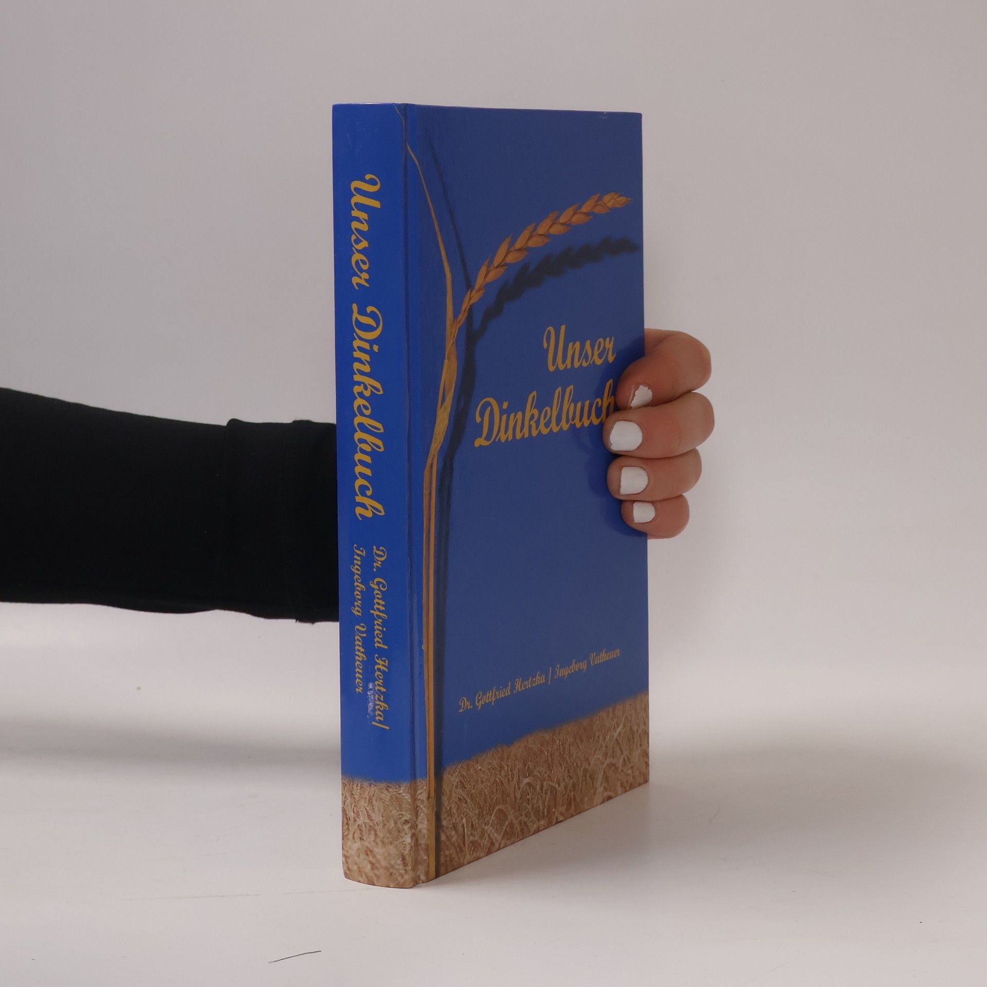 Gottfried Hertzka Unser Dinkelbuch