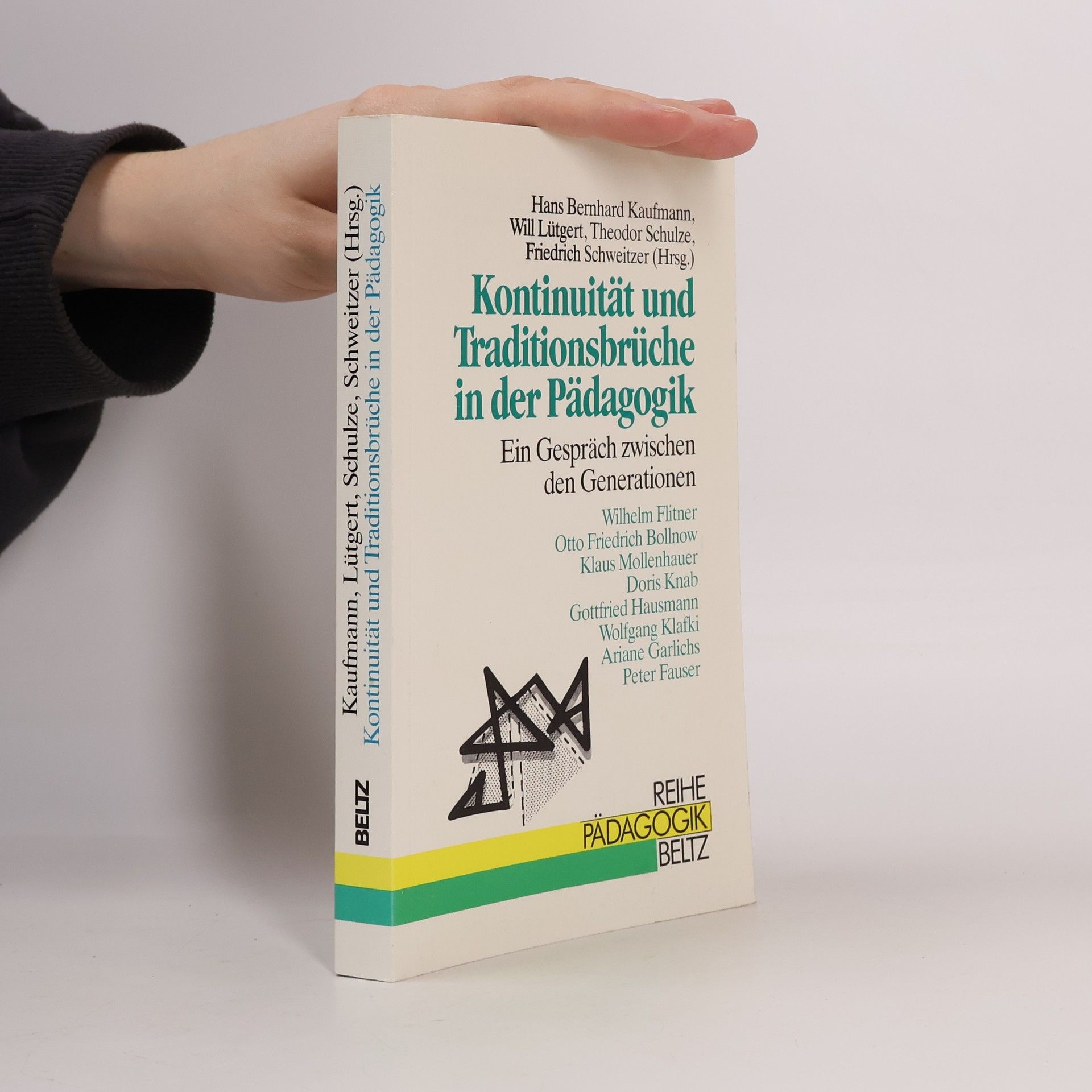 Hans Bernhard Kaufmann Kontinuität und Traditionsbrüche in der Pädagogik