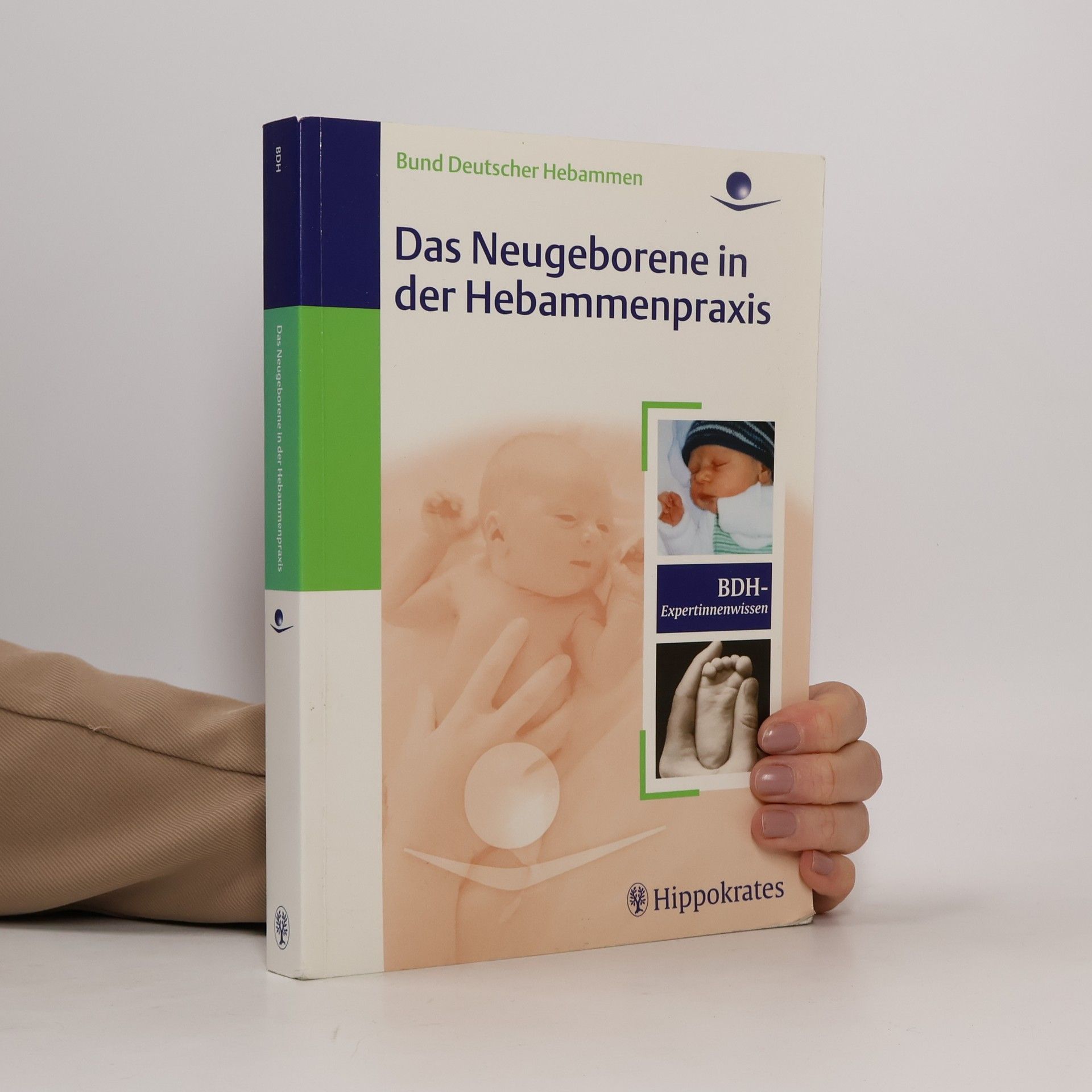 Iris Edenhofer Das Neugeborene in der Hebammenpraxis
