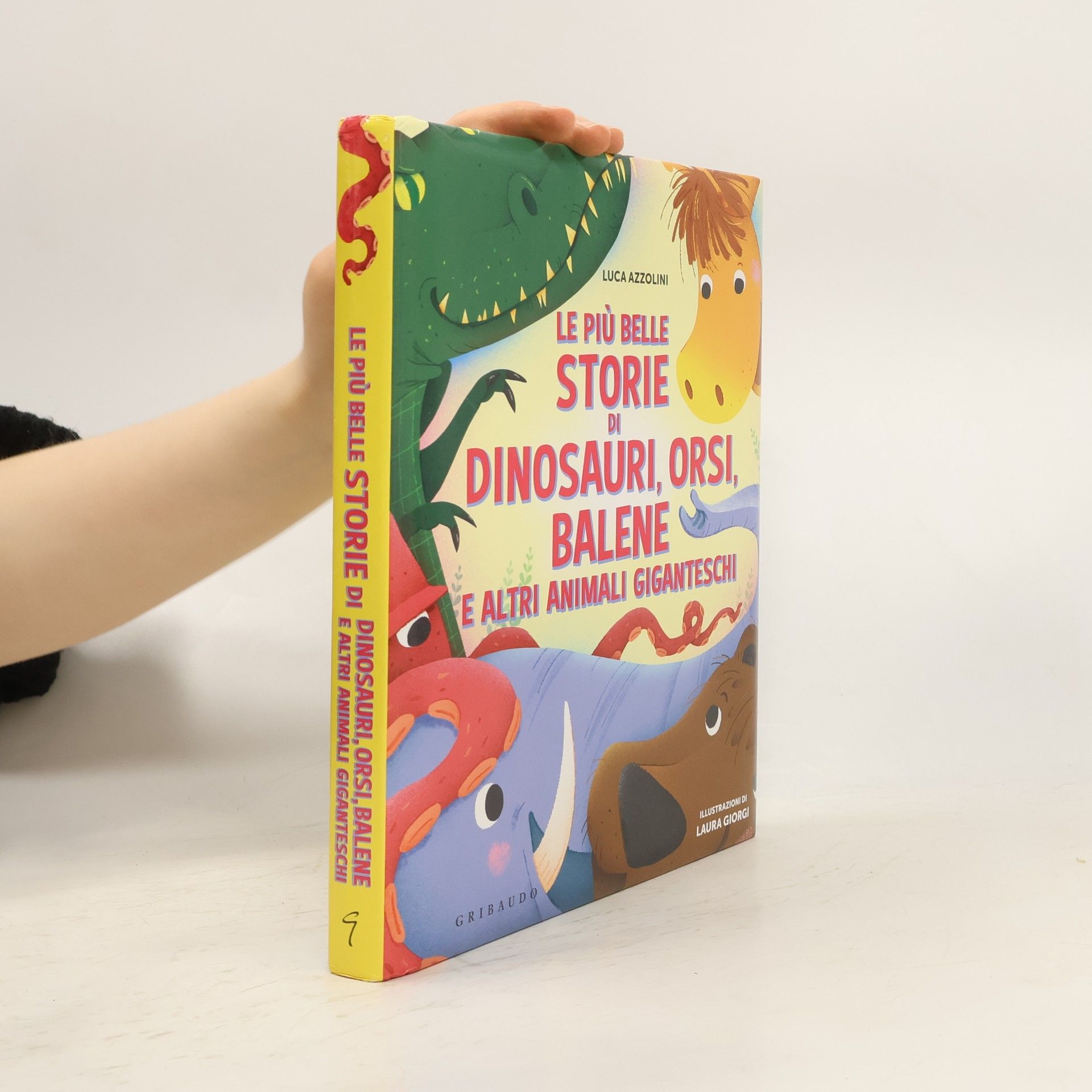 Luca Azzolini Le più belle storie di dinosauri, orsi, balene e altri animali giganteschi. Ediz. a colori