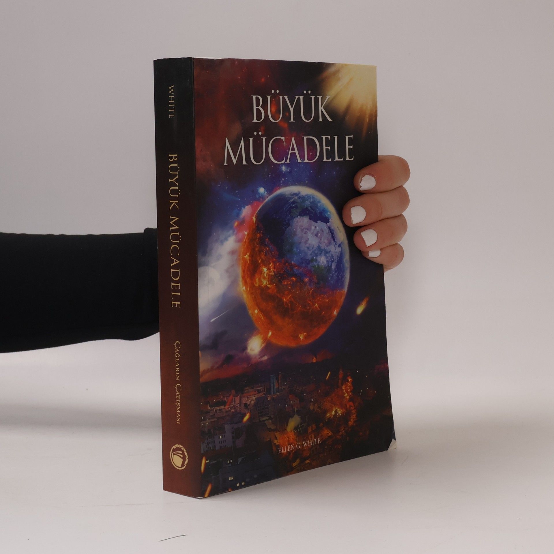 Ellen Gould Harmon White Büyük Mücadele. Çağların Çatışması Serisi - 5. Bölüm