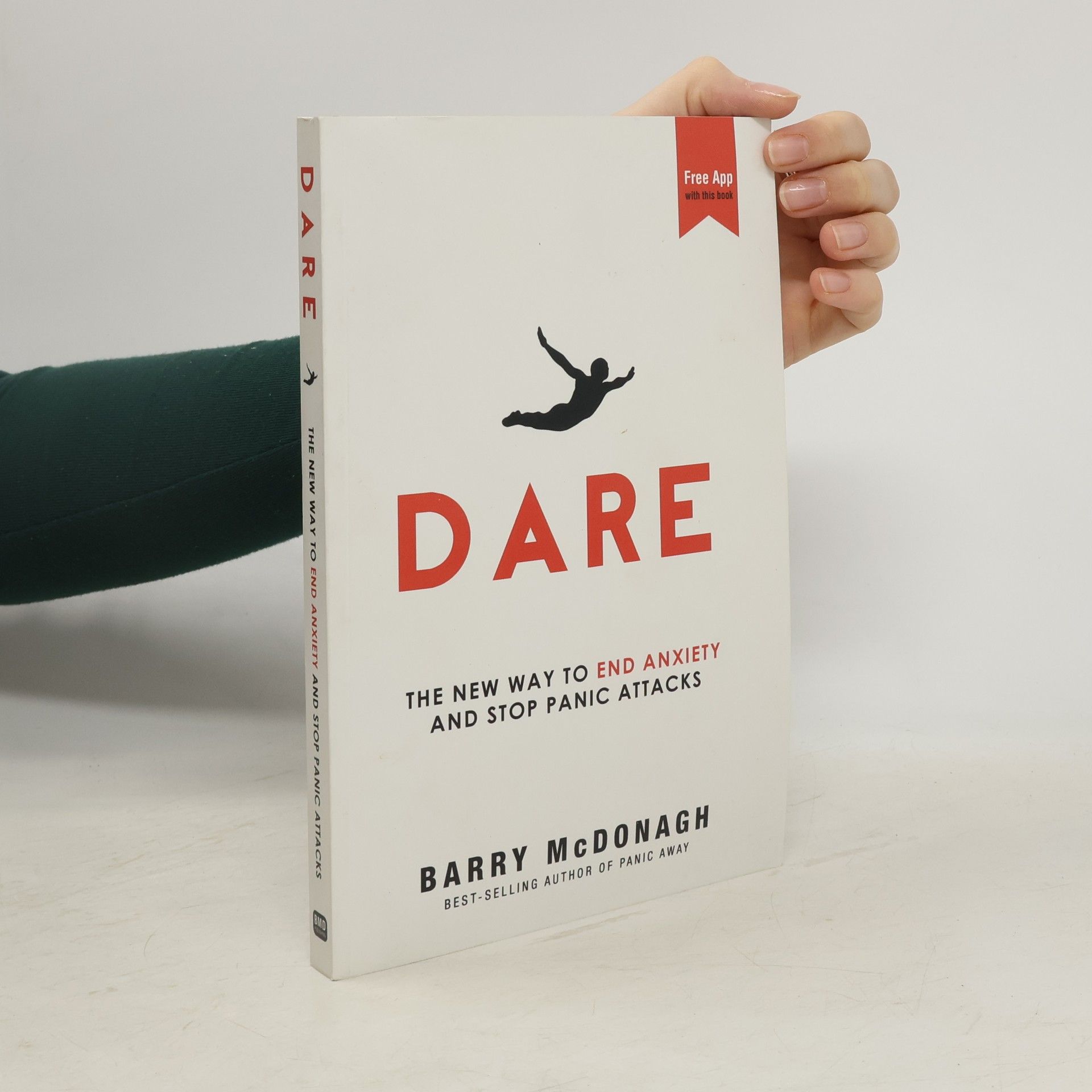 Barry Mcdonagh Dare: The New Way to End Anxiety and Stop Panic Attacks