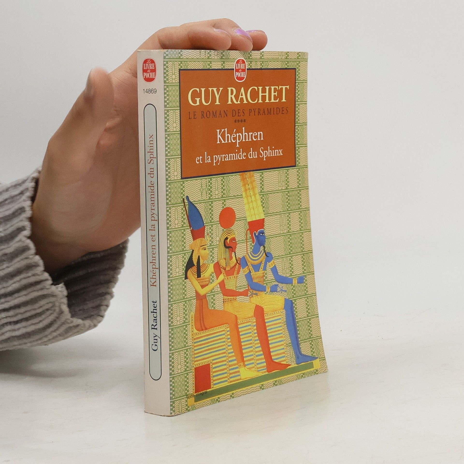 Guy Rachet Le Roman des Pyramides: Khéphren et la Pyramide du Sphinx