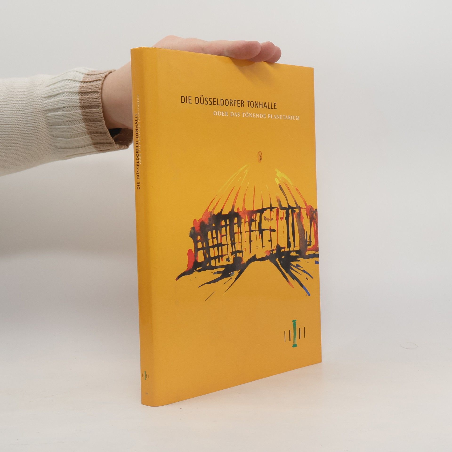 Autorenkollektiv Die Düsseldorfer Tonhalle, oder, das tönende Planetarium
