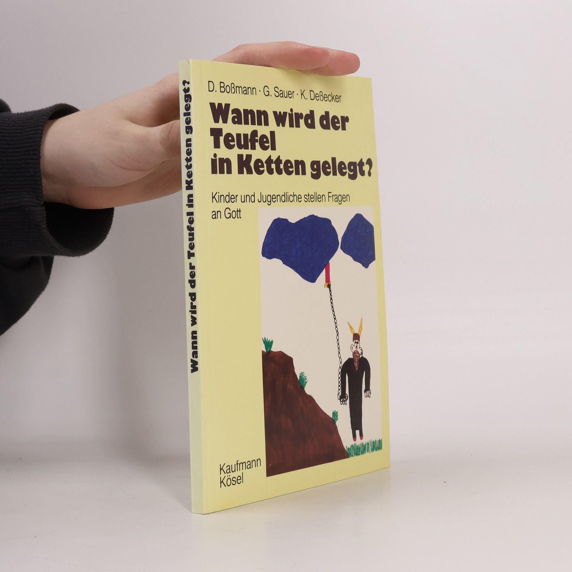 Wann wird der Teufel in Ketten gelegt?