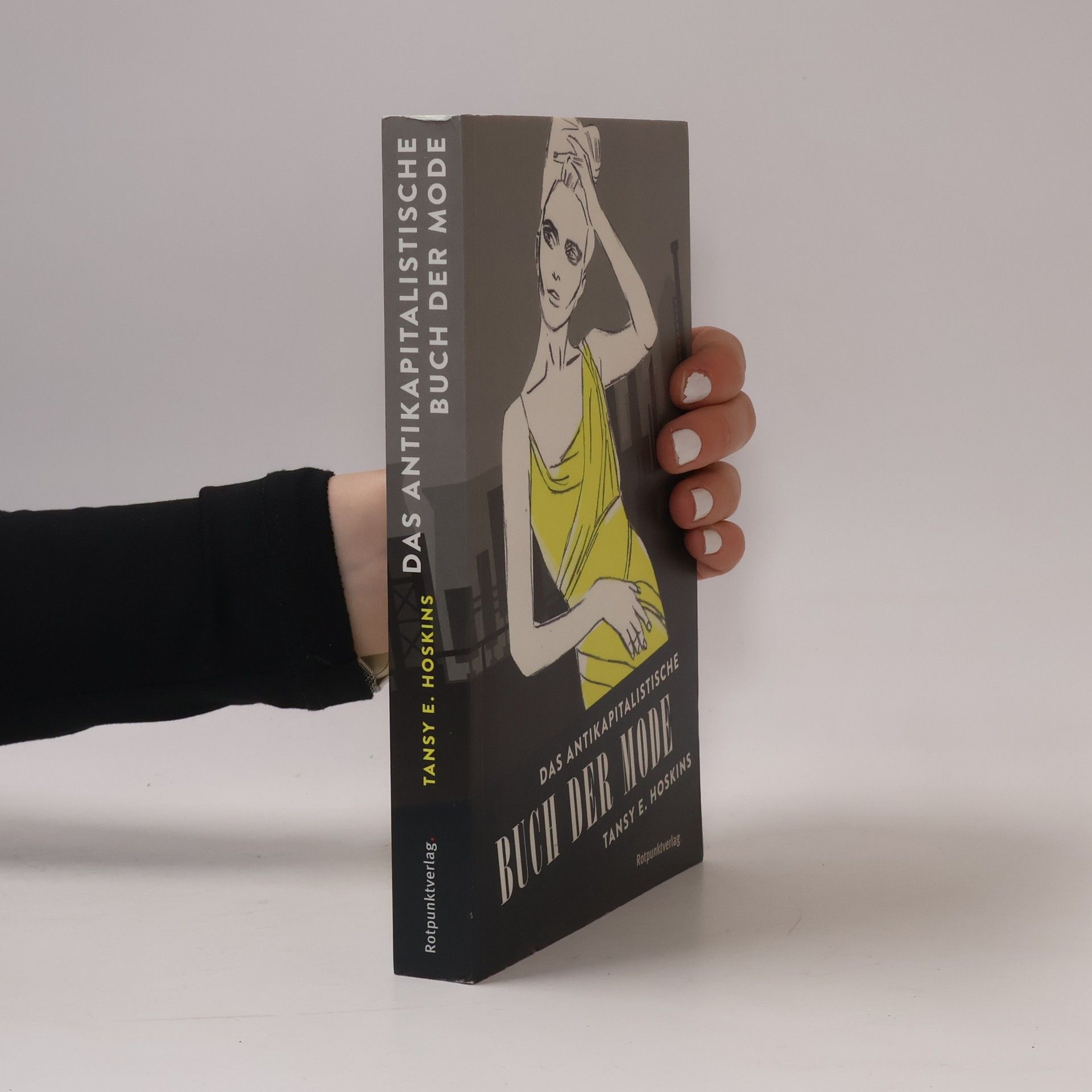 Tansy E. Hoskins Das antikapitalistische Buch der Mode