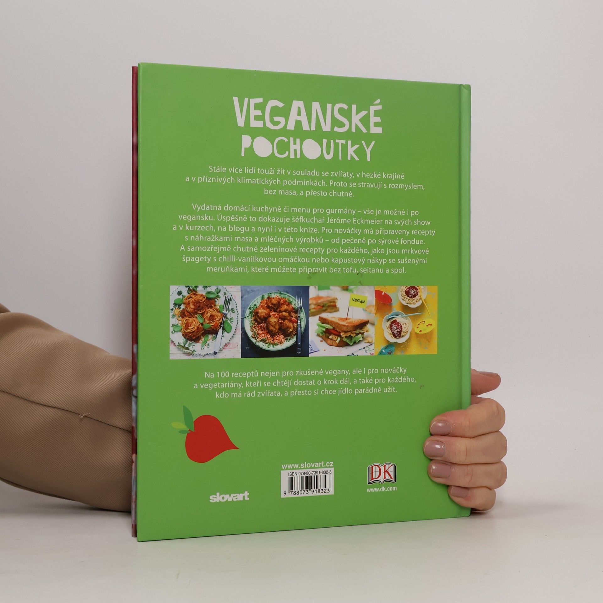 Jérôme Eckmeier Veganské pochoutky : 100 moderních a zdravých receptů