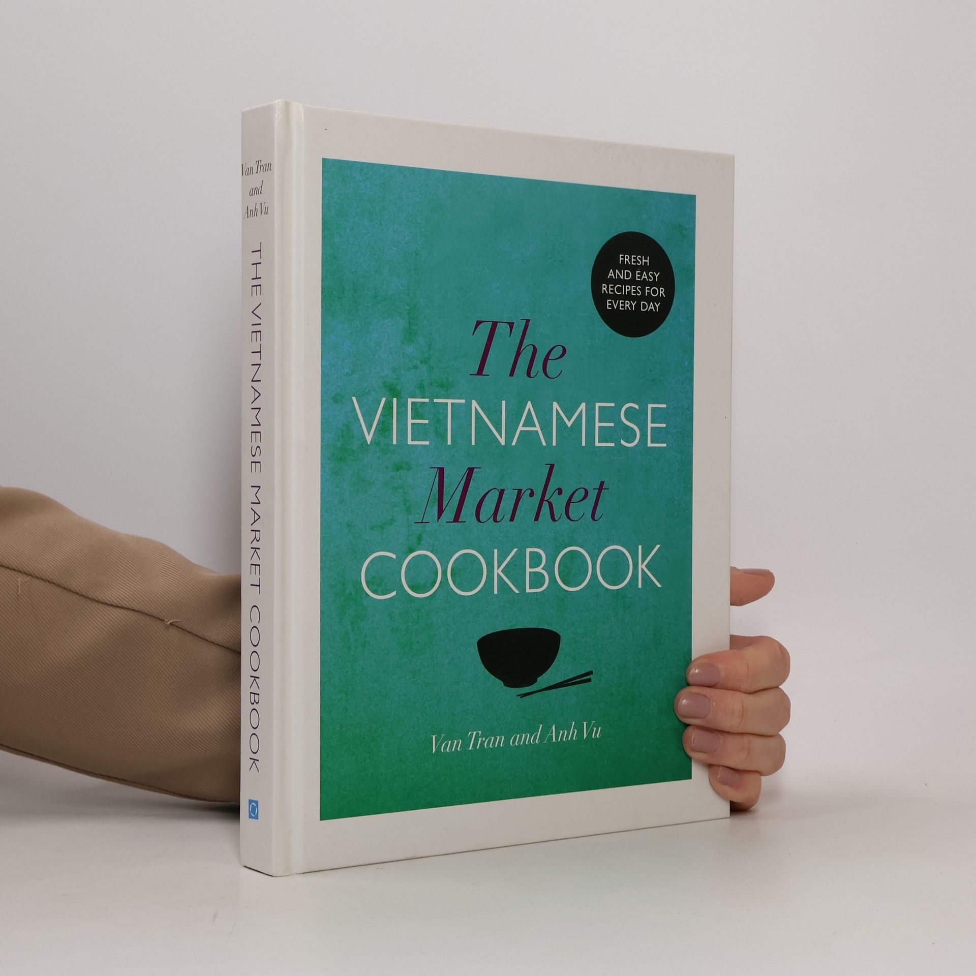 The Vietnamese Market Cookbook