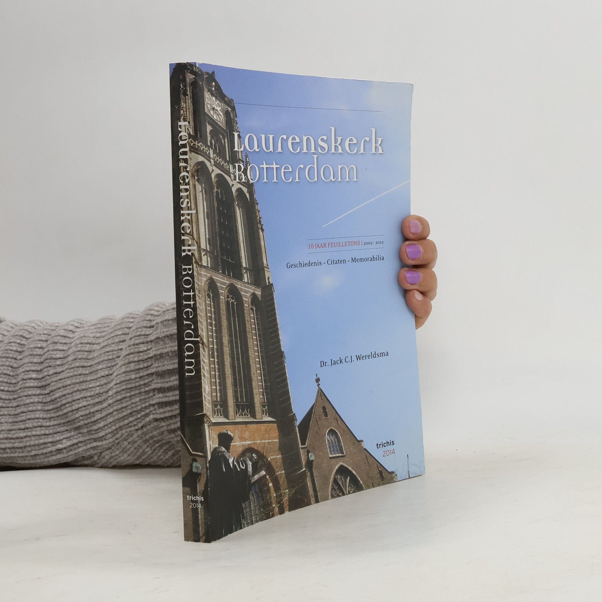 Dr. Jack C.J. Wereldsma Laurenskerk Rotterdam