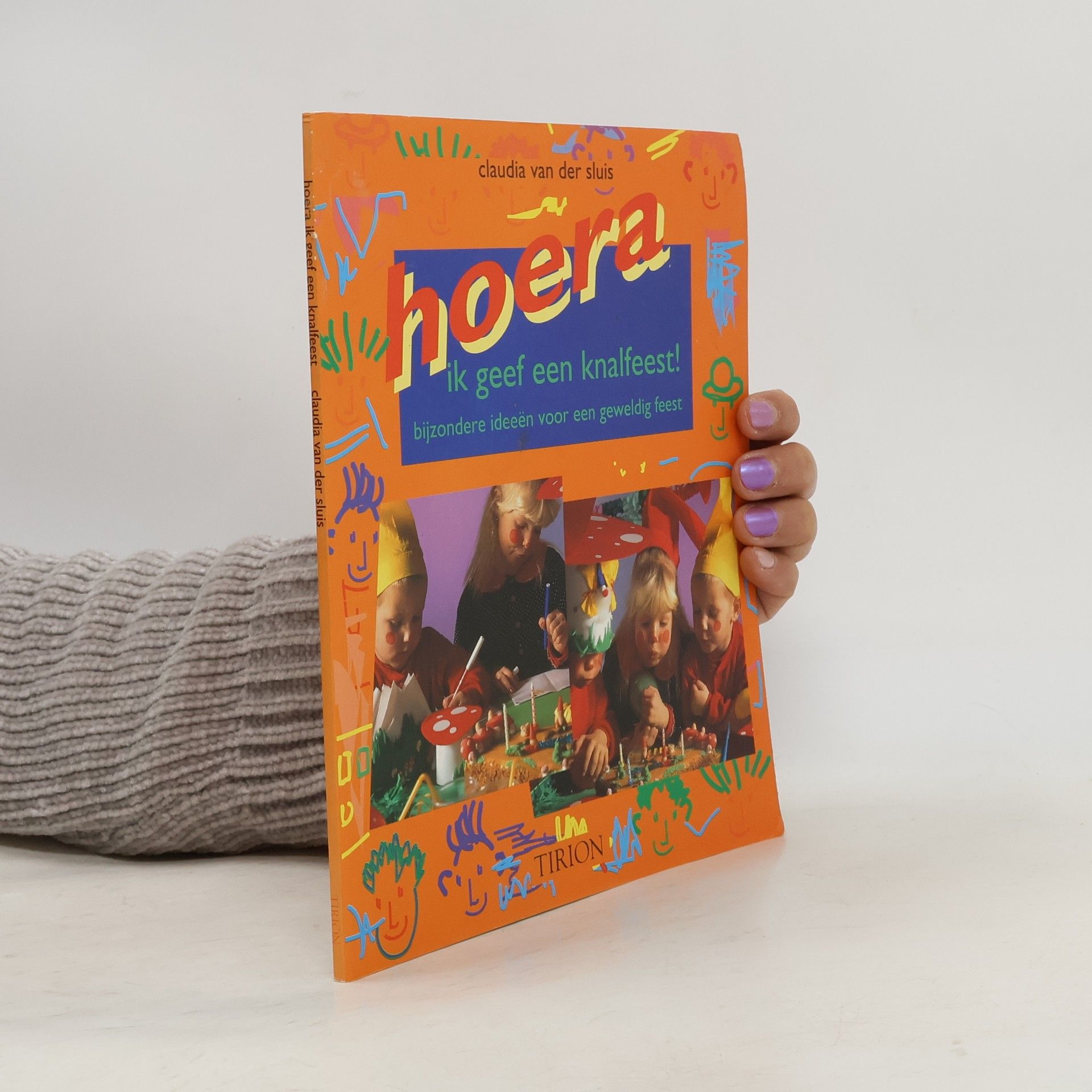 Claudia van der Sluis Hoera, ik geef een knalfeest