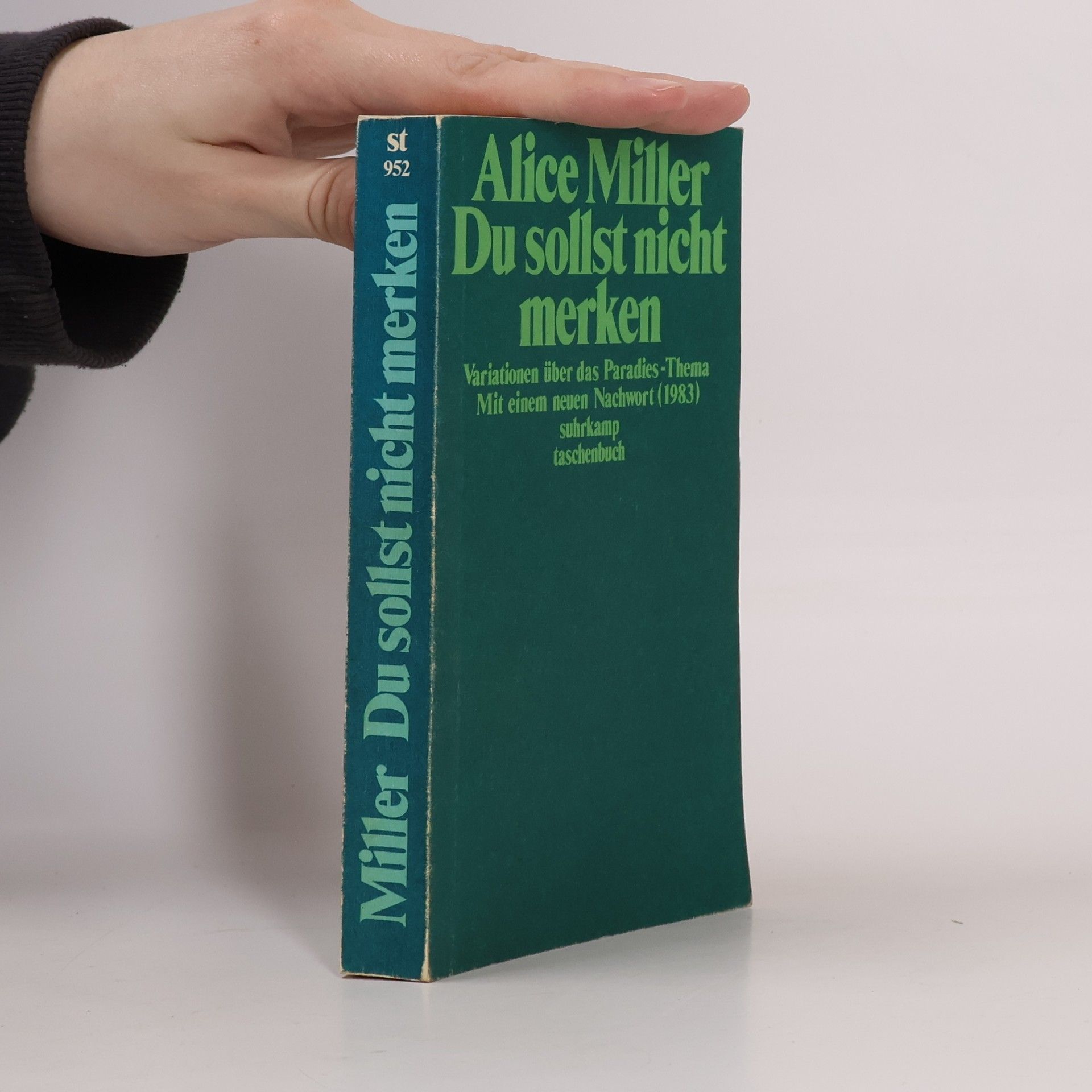 Alice Miller Du sollst nicht merken