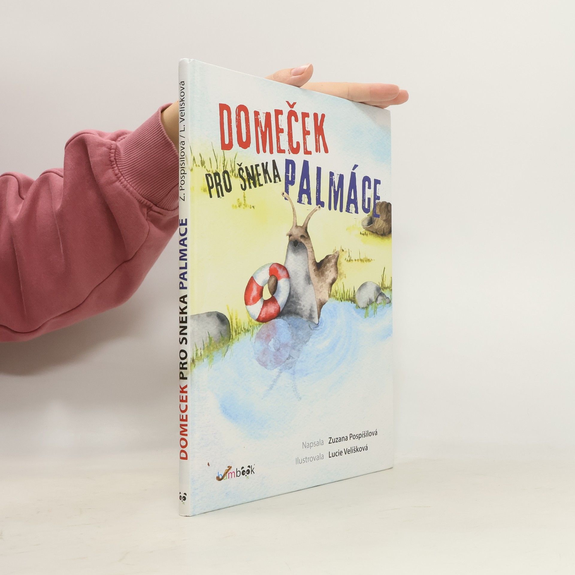 Zuzana Pospíšilová Domeček pro šneka Palmáce