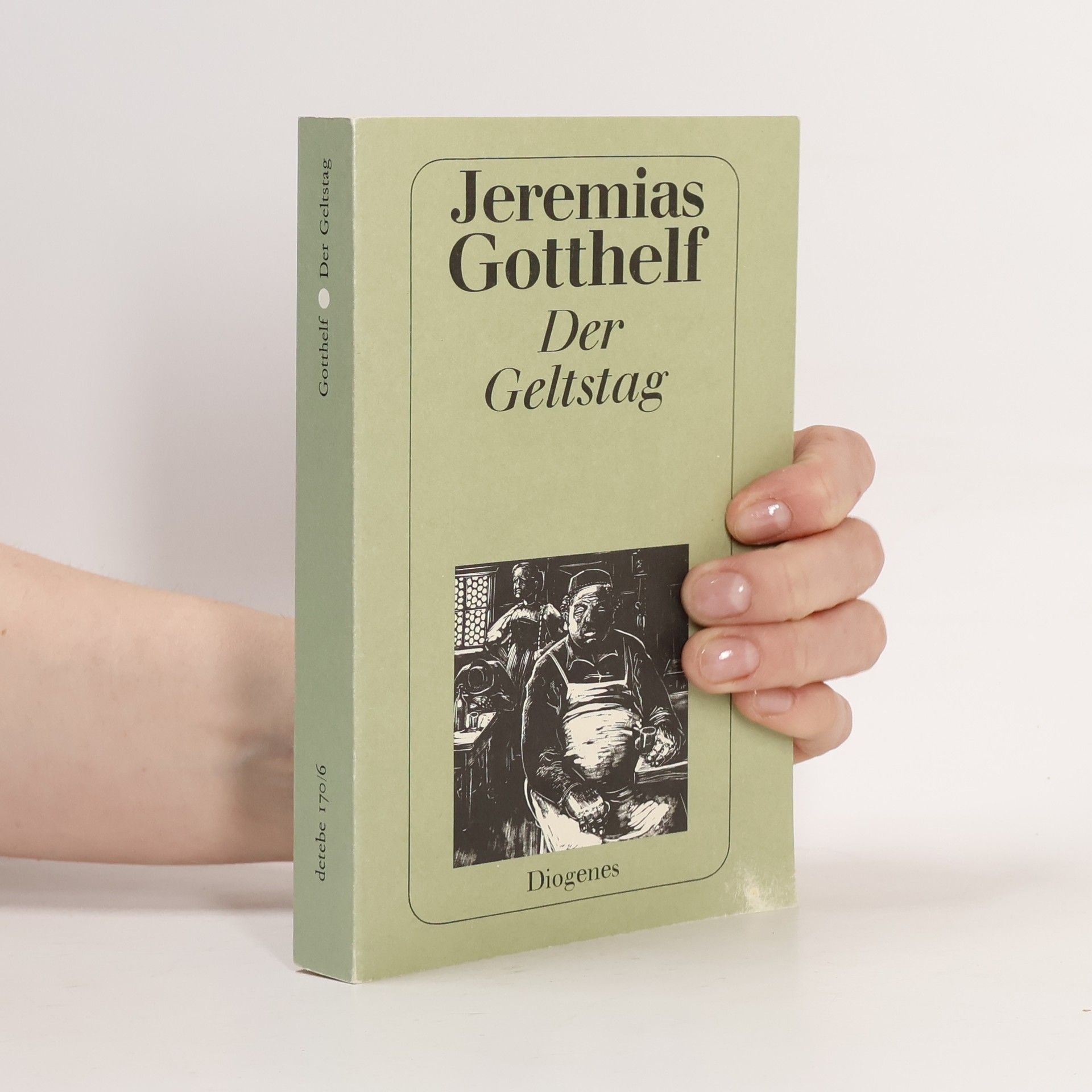 Jeremias Gotthelf Der Geltstag oder die Wirtschaft nach der neuen Mode