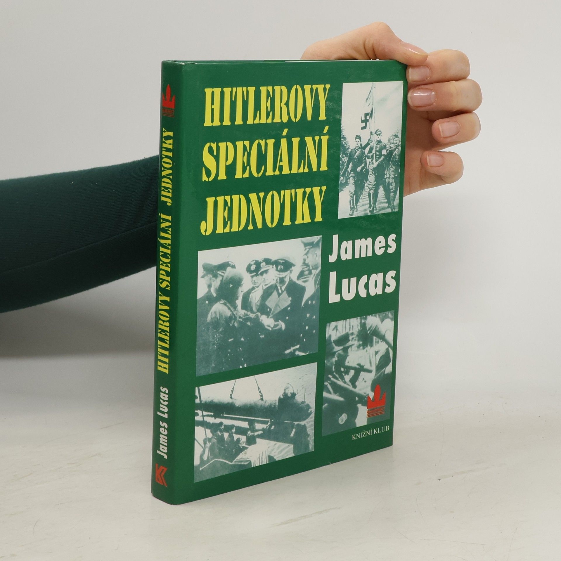 James Lucas Komando. Hitlerovy speciální jednotky