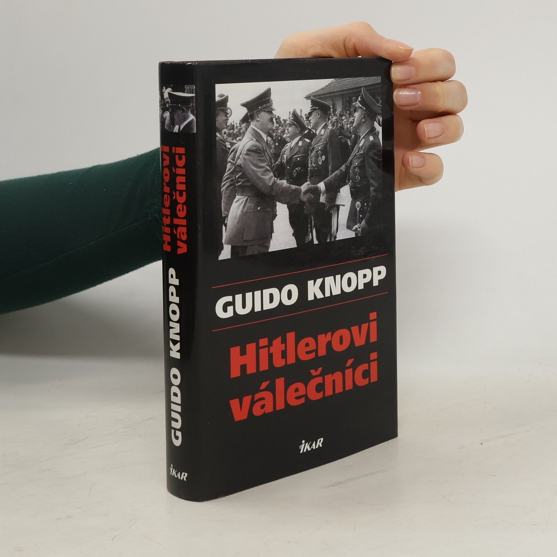 Guido Knopp Hitlerovi válečníci