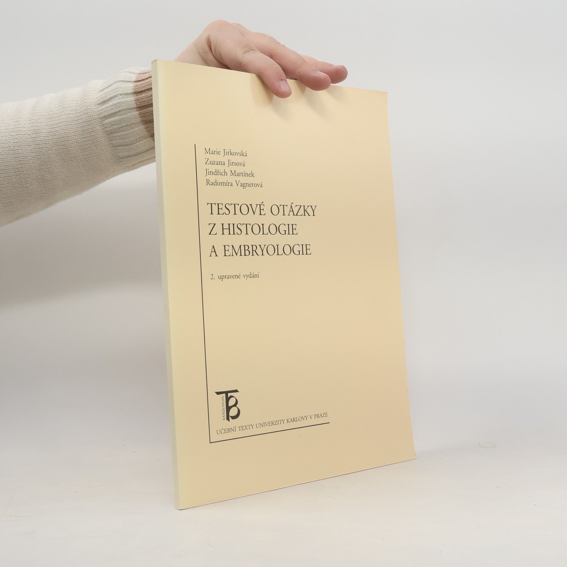 Marie Jirkovská Testové otázky z histologie a embryologie