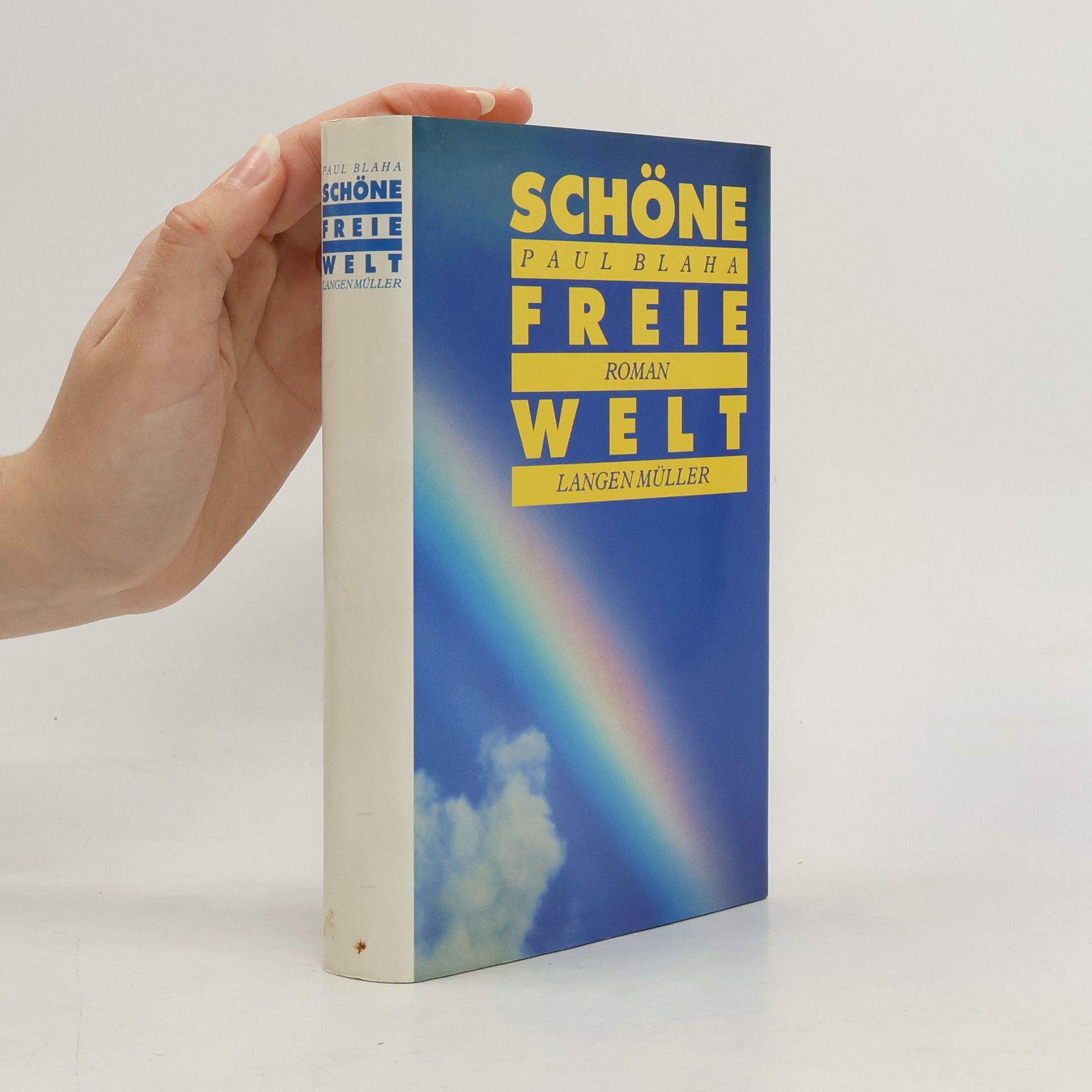 Paul Blaha Schöne freie Welt