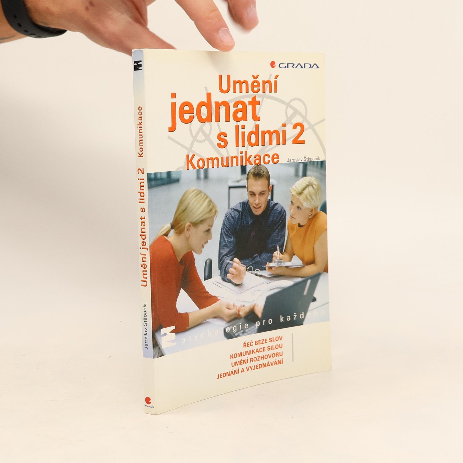 Jaroslav Štěpaník Umění jednat s lidmi. 2, Komunikace