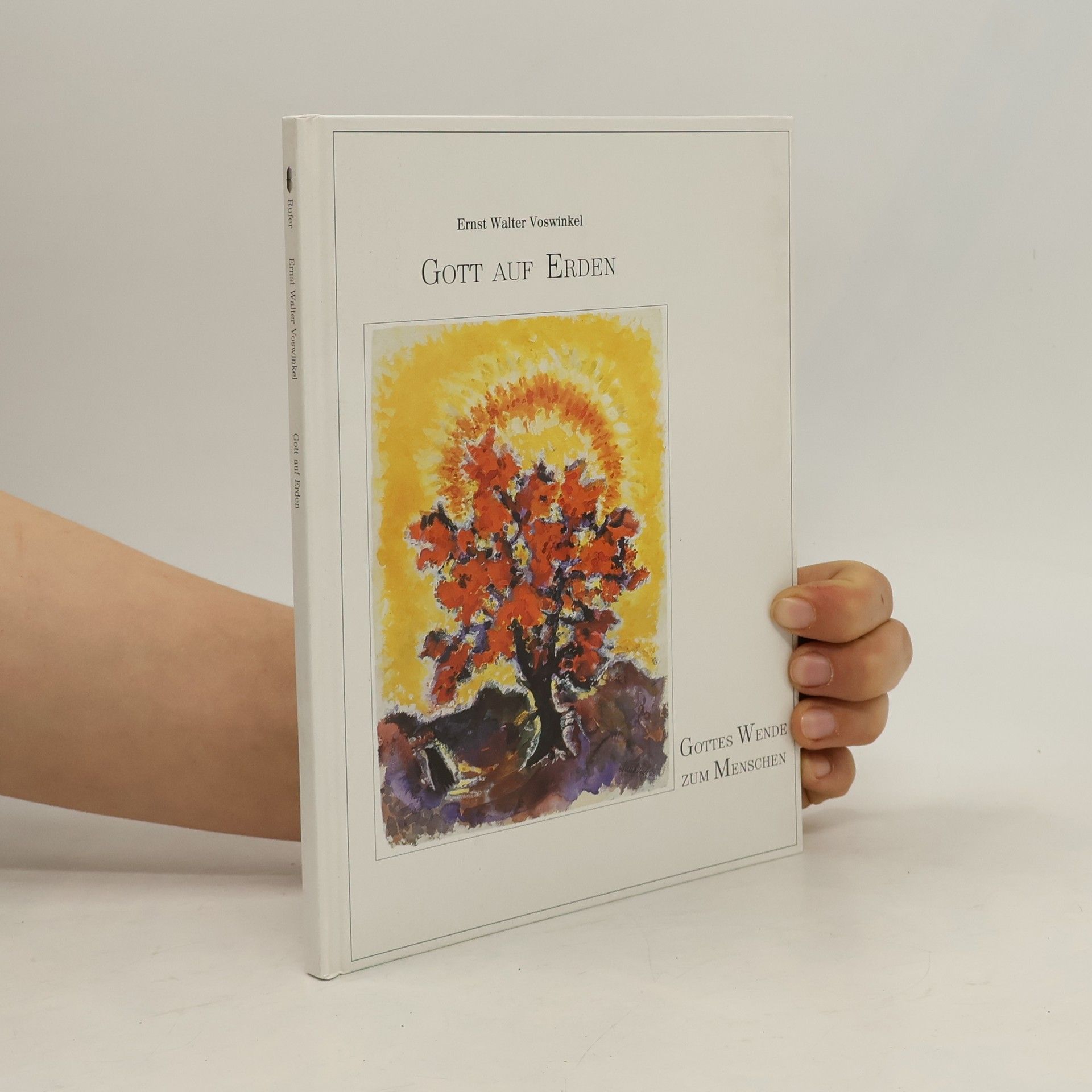 Ernst Walter Voswinkel Gott auf Erden