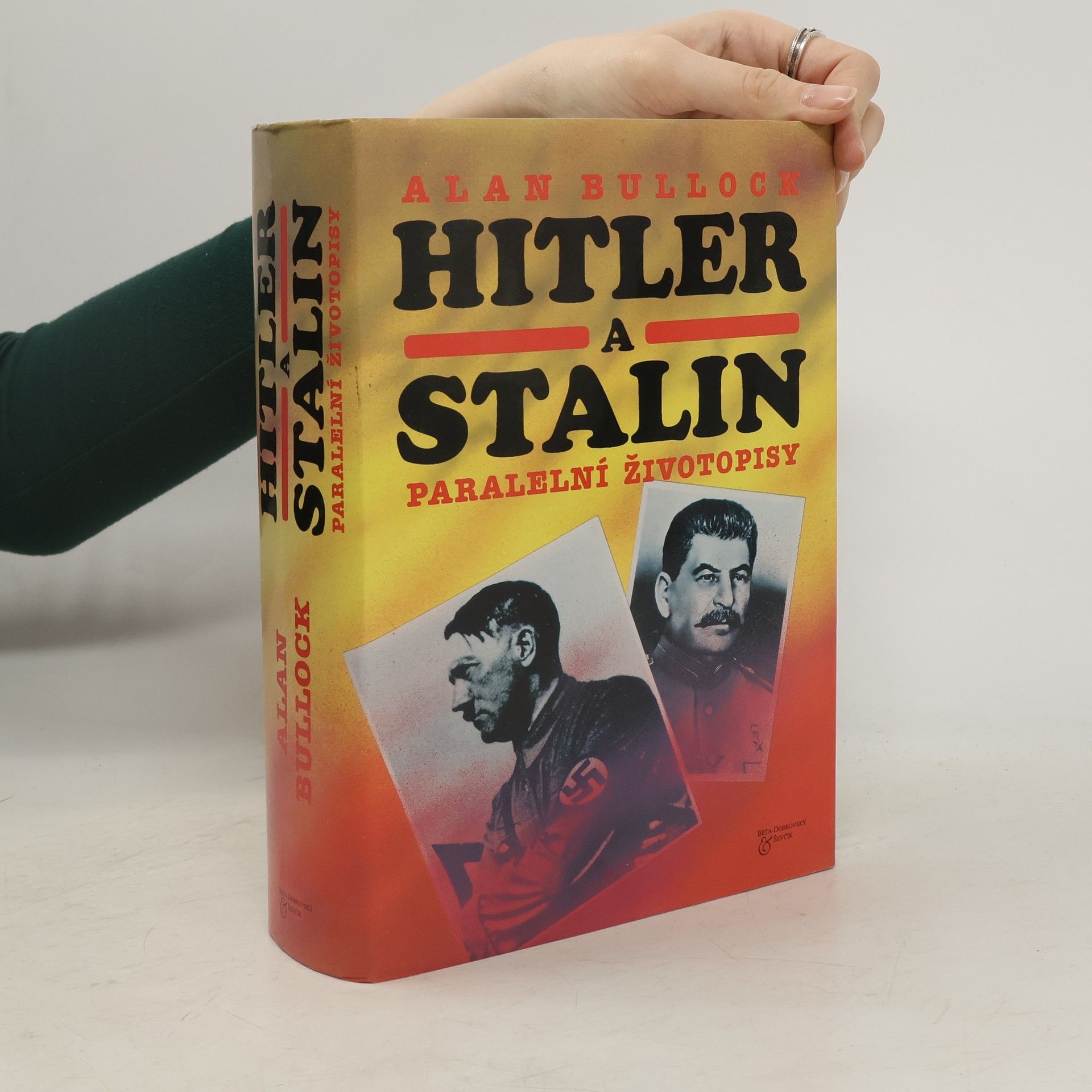 Alan Bullock Hitler a Stalin : paralelní životopisy