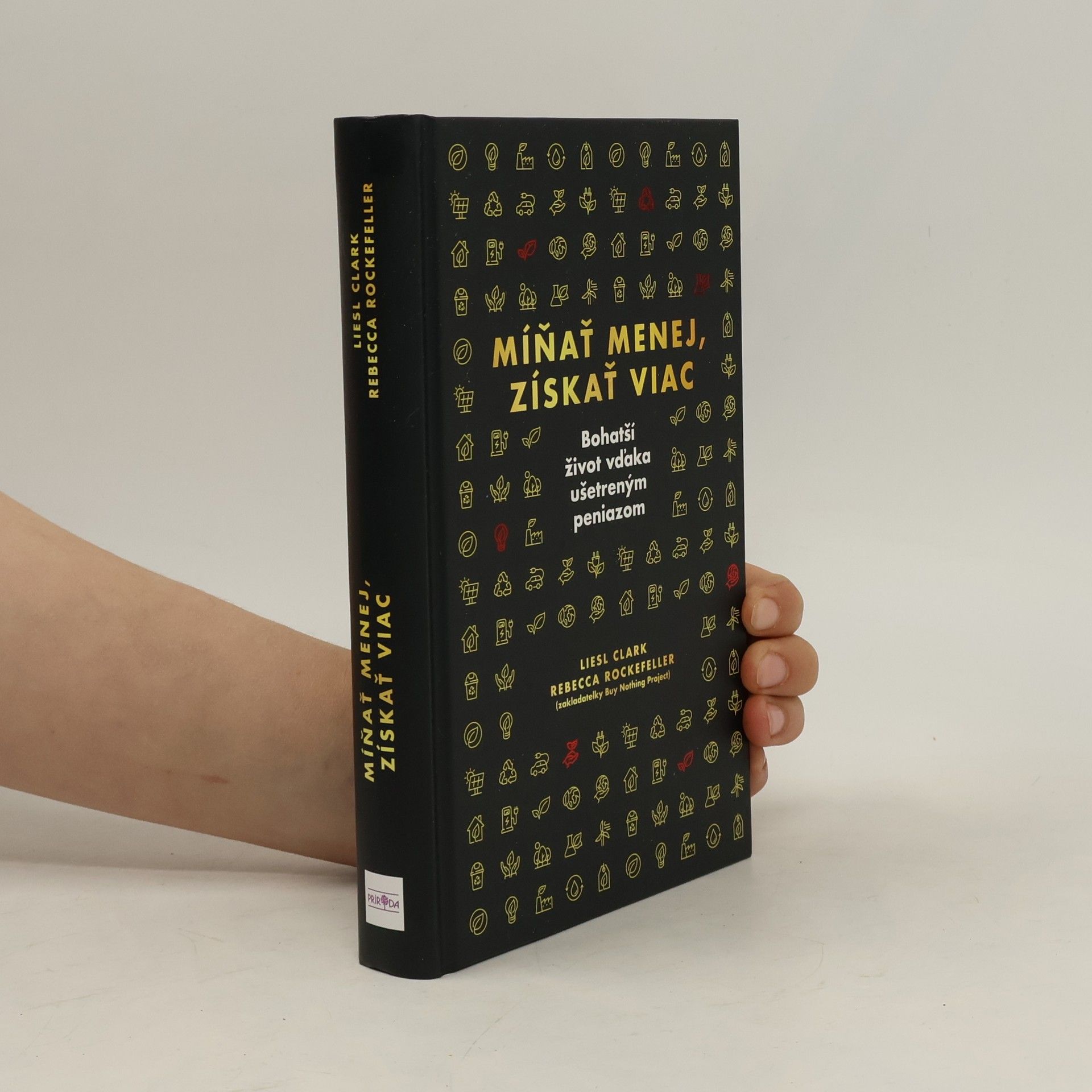 Liesl Clark Míňať menej, získať viac