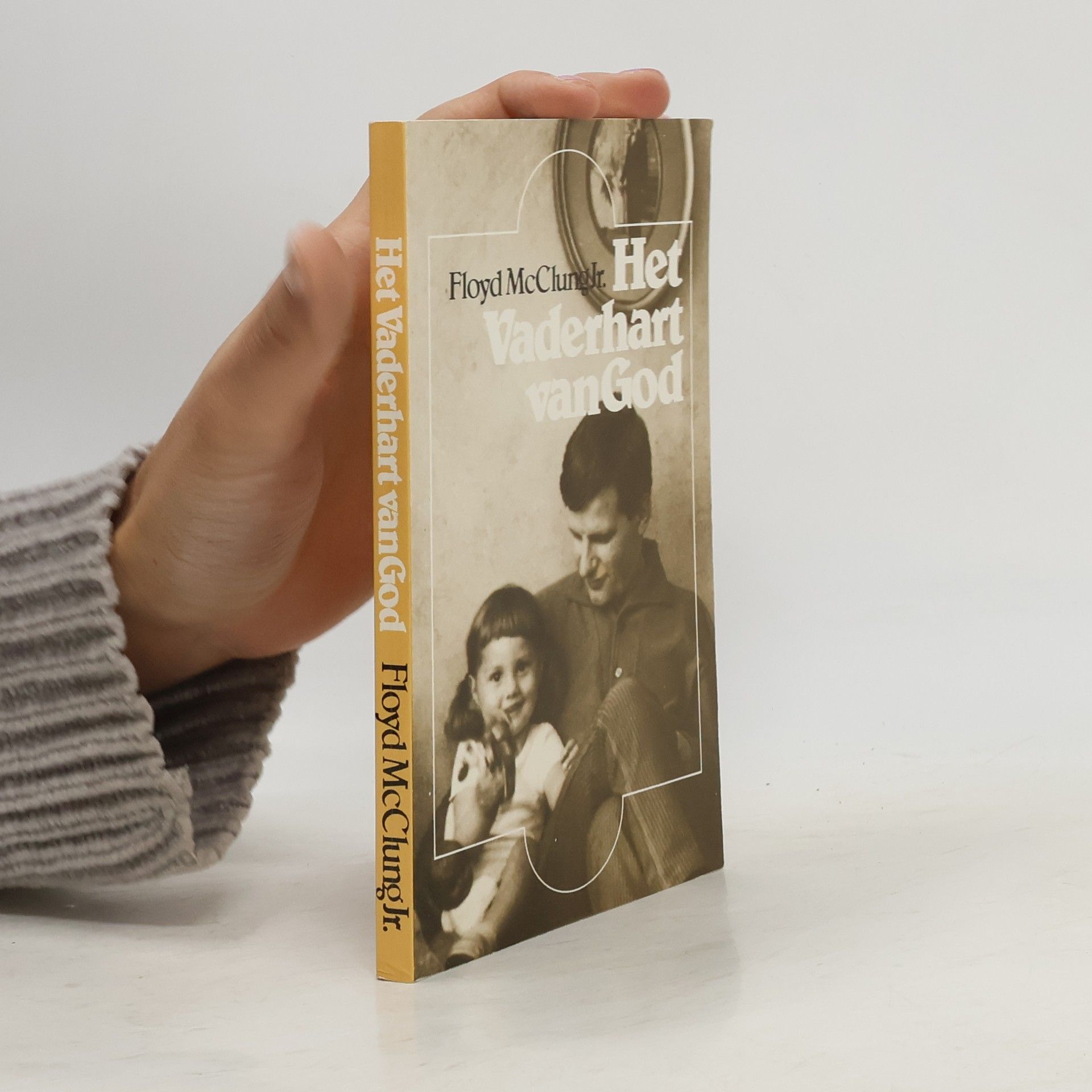 Floyd McClung Jr. Het vaderhart van God