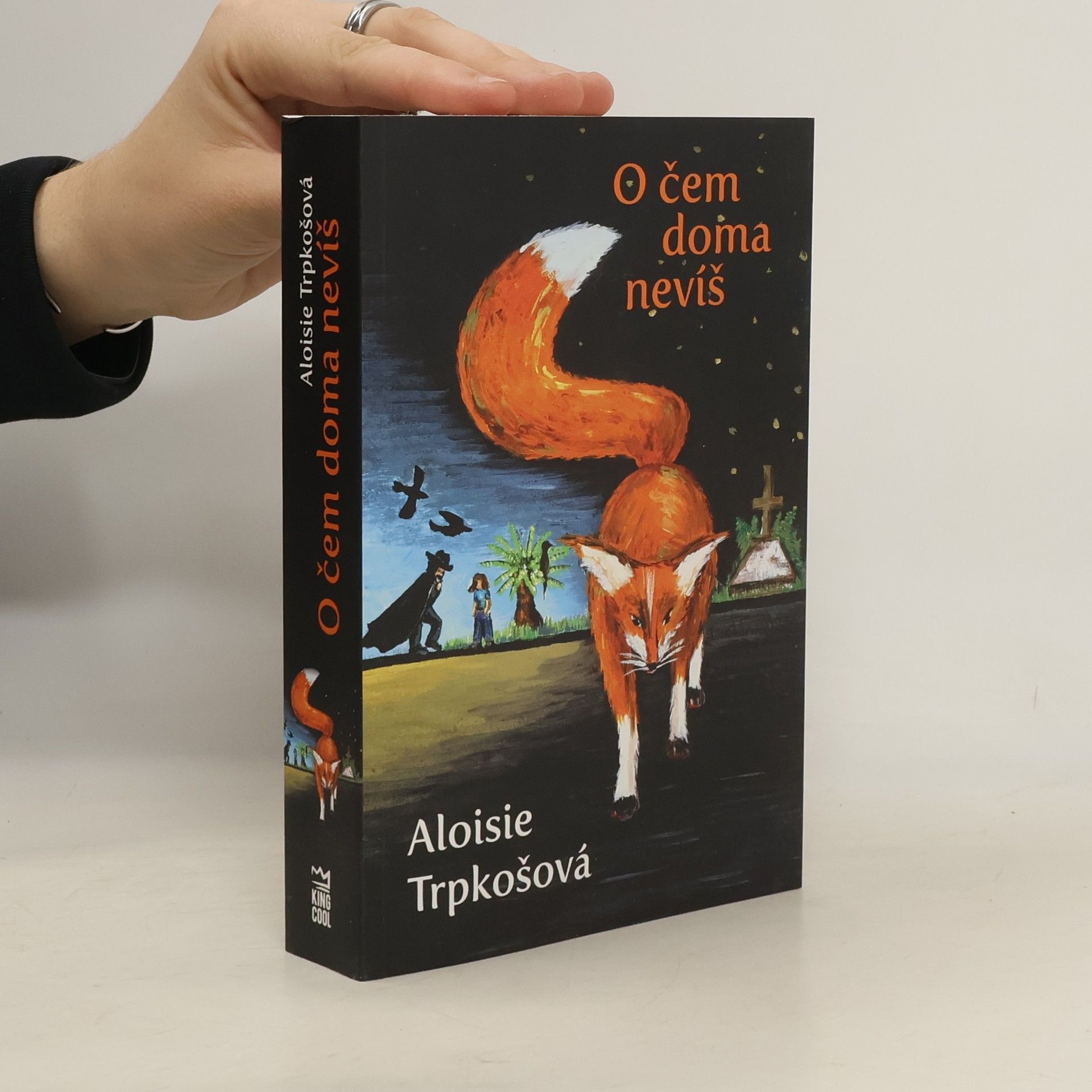 Aloisie Trpkošová O čem doma nevíš