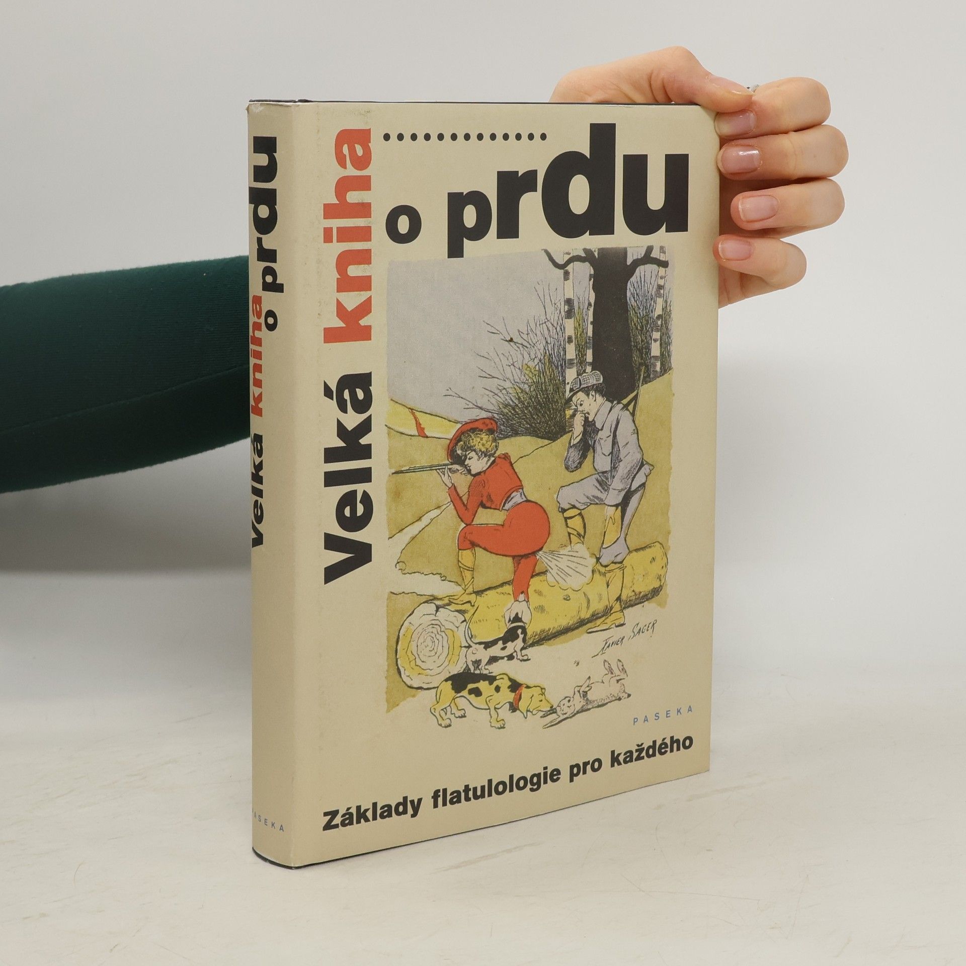 Autorenkollektiv Velká kniha o prdu: Základy flatulologie pro každého