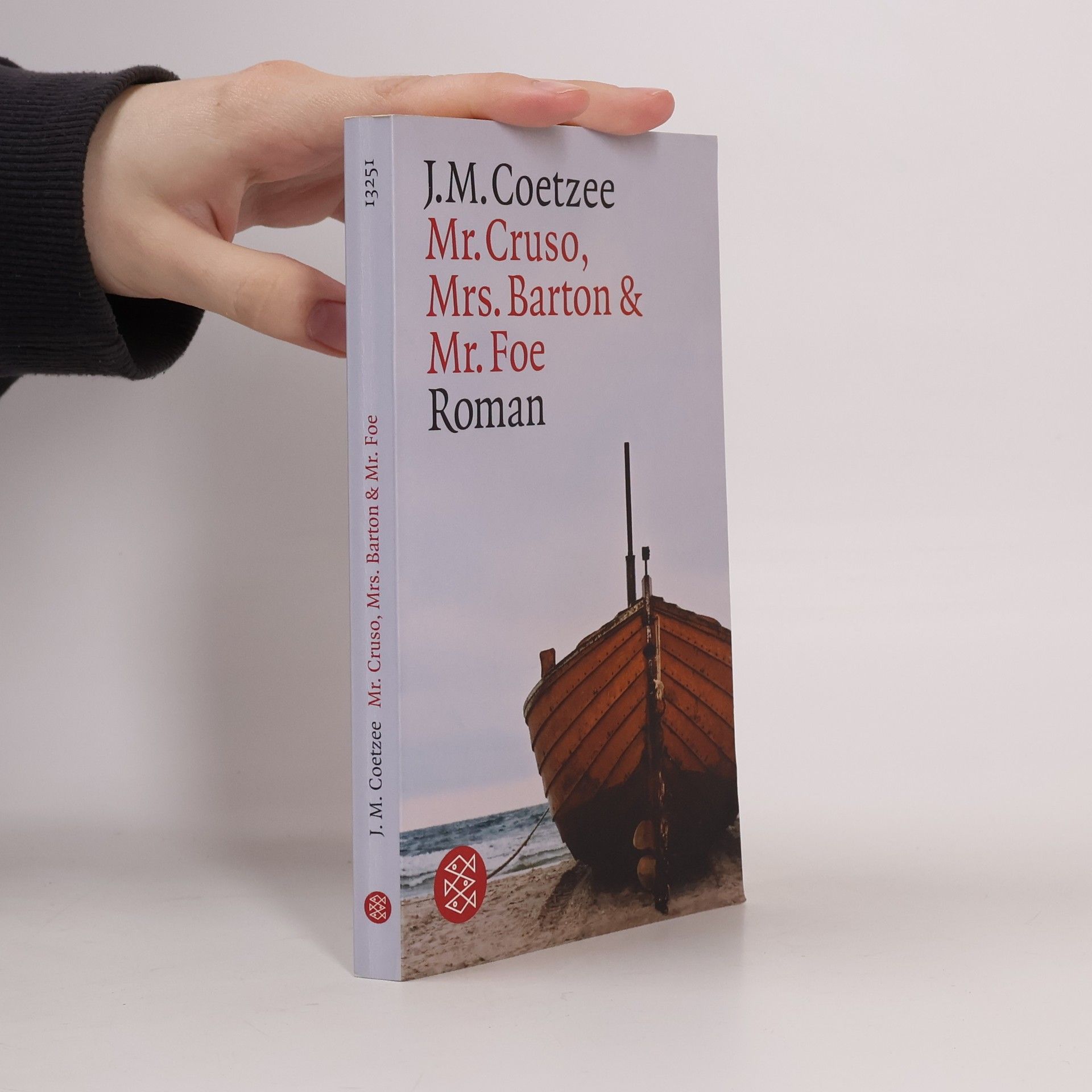 John Maxwell Coetzee Mr. Cruso, Mrs. Barton & Mr. Foe