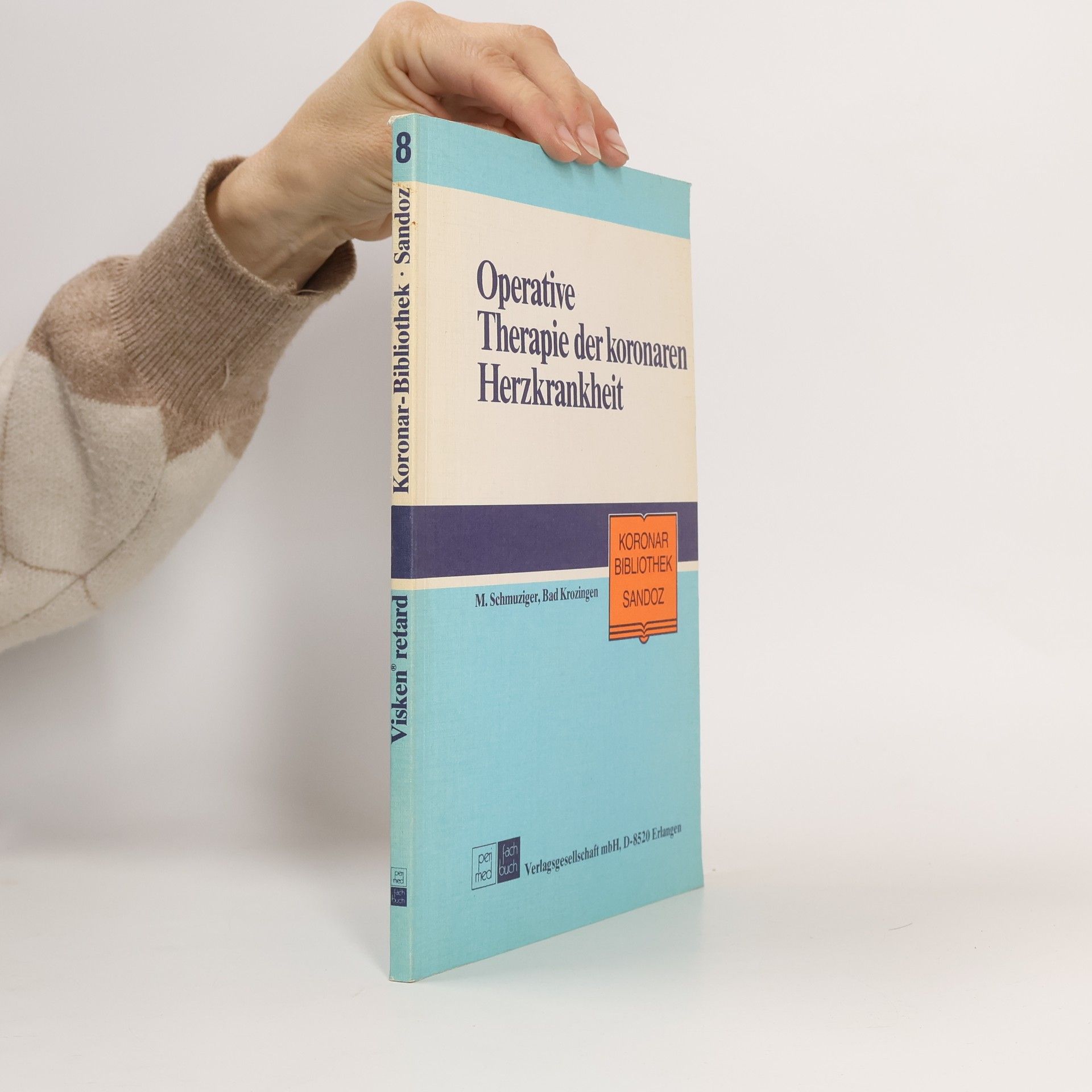 Martin Schmuziger Operative Therapie der koronaren Herzkrankheit