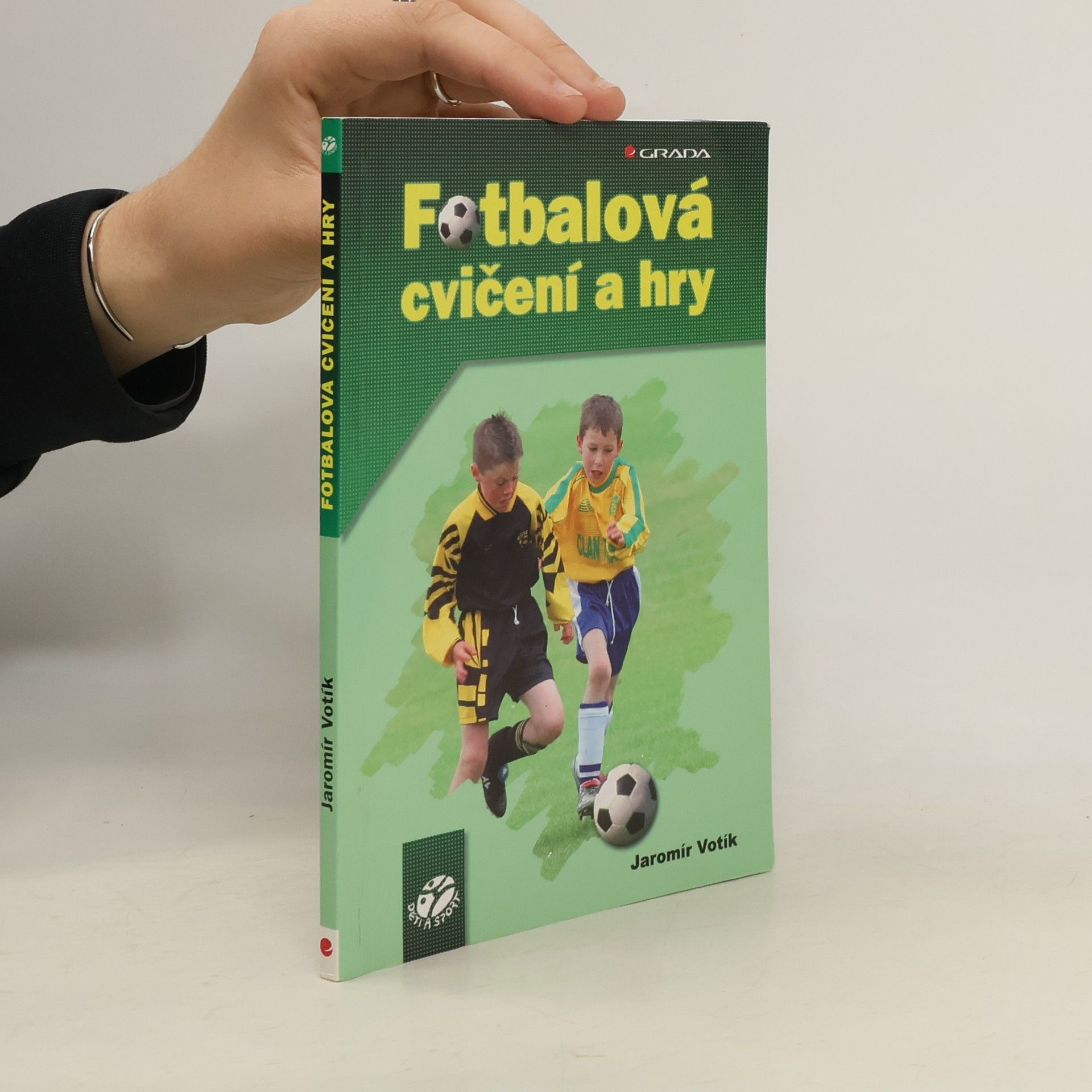 Jaromír Votík Fotbalová cvičení a hry