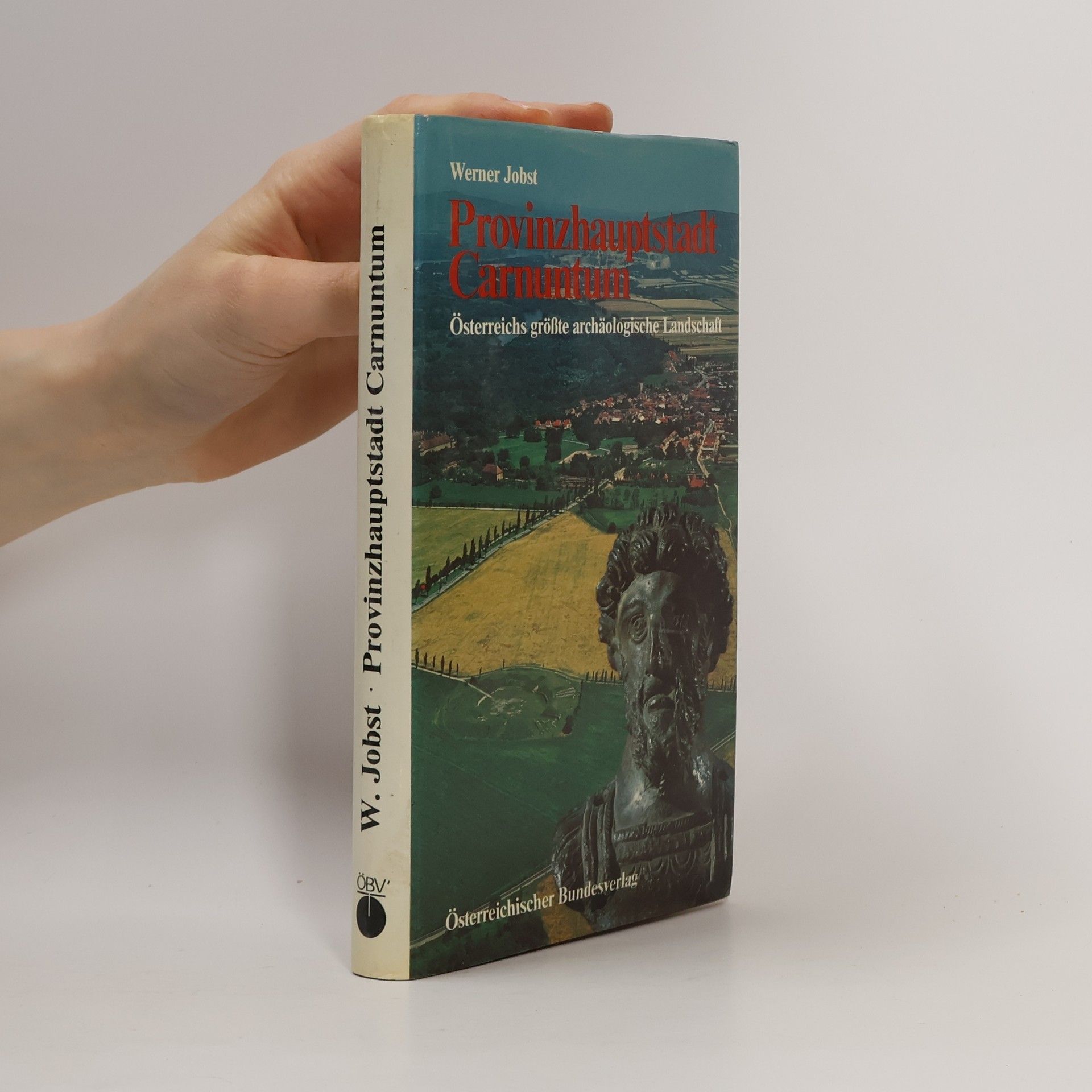 Werner Jobst Provinzhauptstadt Carnuntum